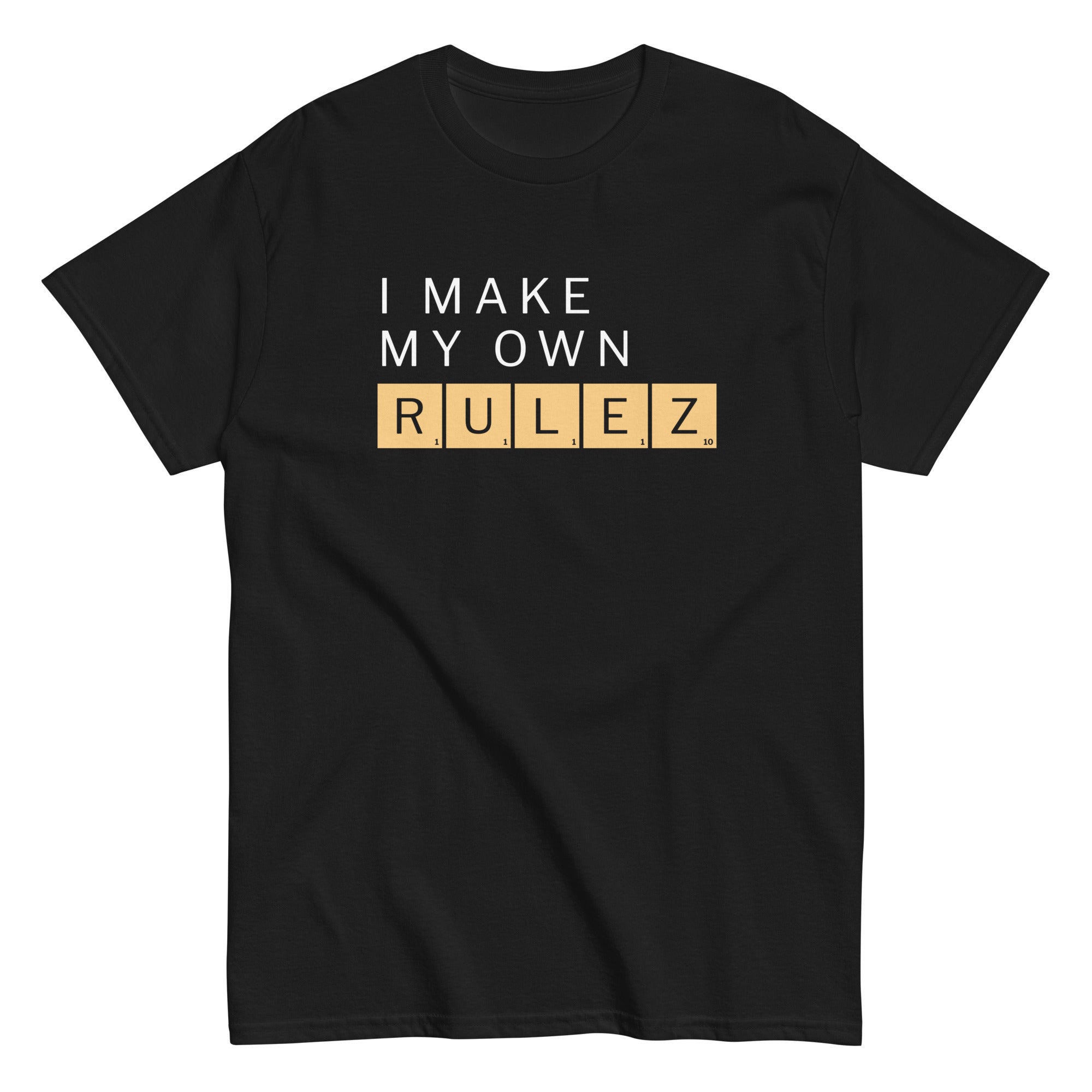 I Make My Own Rulez Men's Classic Tee Hoodie, Sweatshirt | CoreVibeTees.com (Image 3)