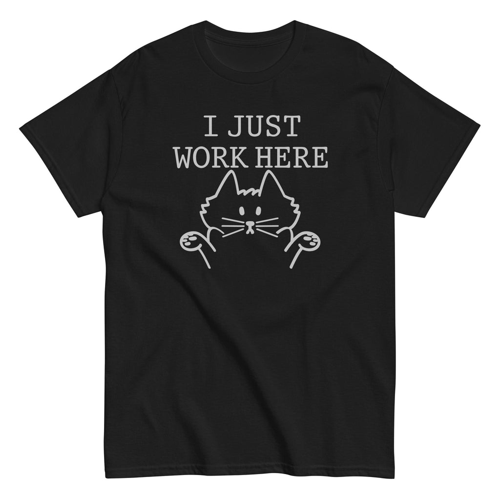 I Just Work Here Men's Classic Tee Hoodie, Sweatshirt | CoreVibeTees.com (Image 1)