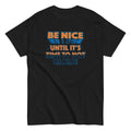 Be Nice Men's Classic Tee Hoodie, Sweatshirt | CoreVibeTees.com (Image 1)