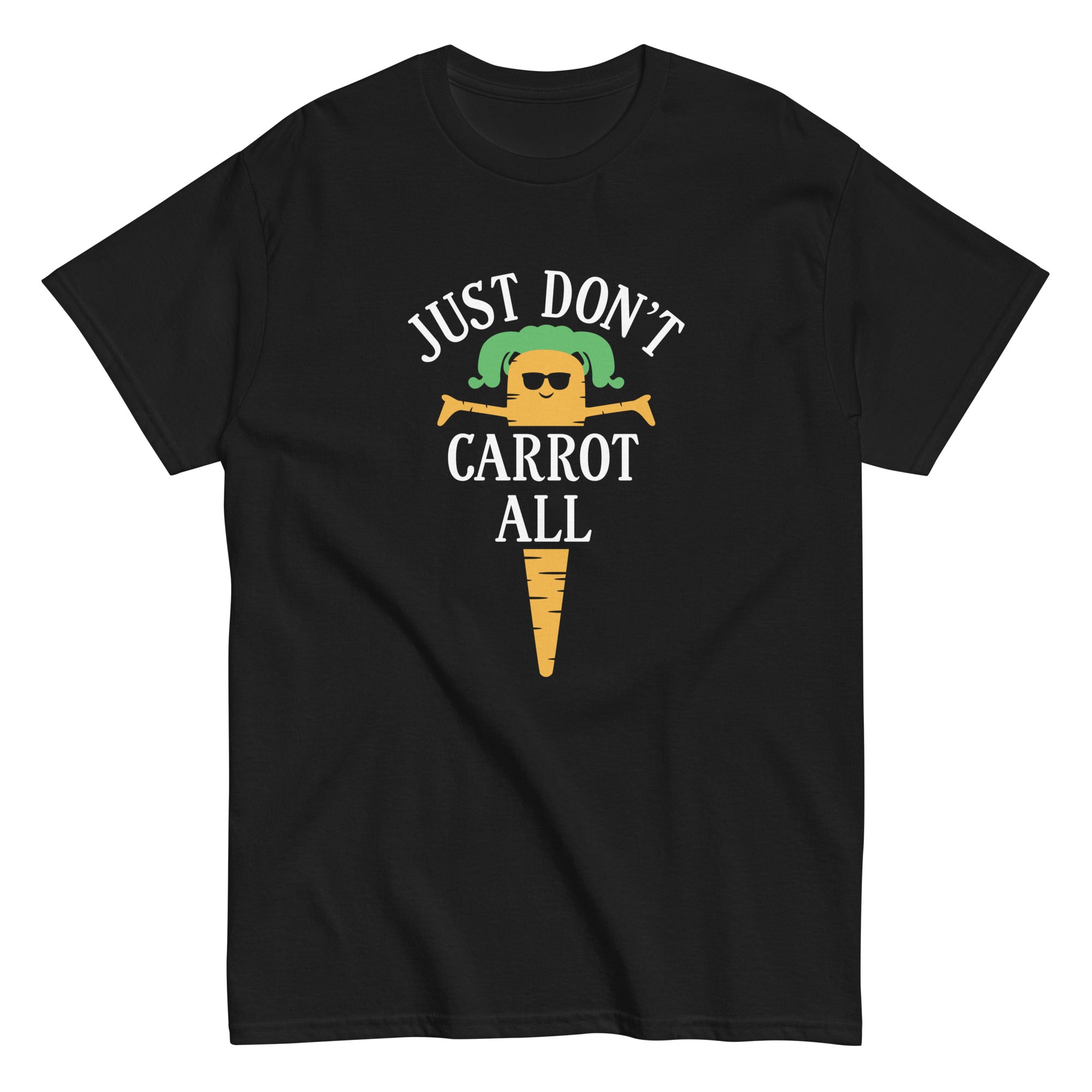 Just Don't Carrot All Men's Classic Tee Hoodie, Sweatshirt | CoreVibeTees.com (Image 2)