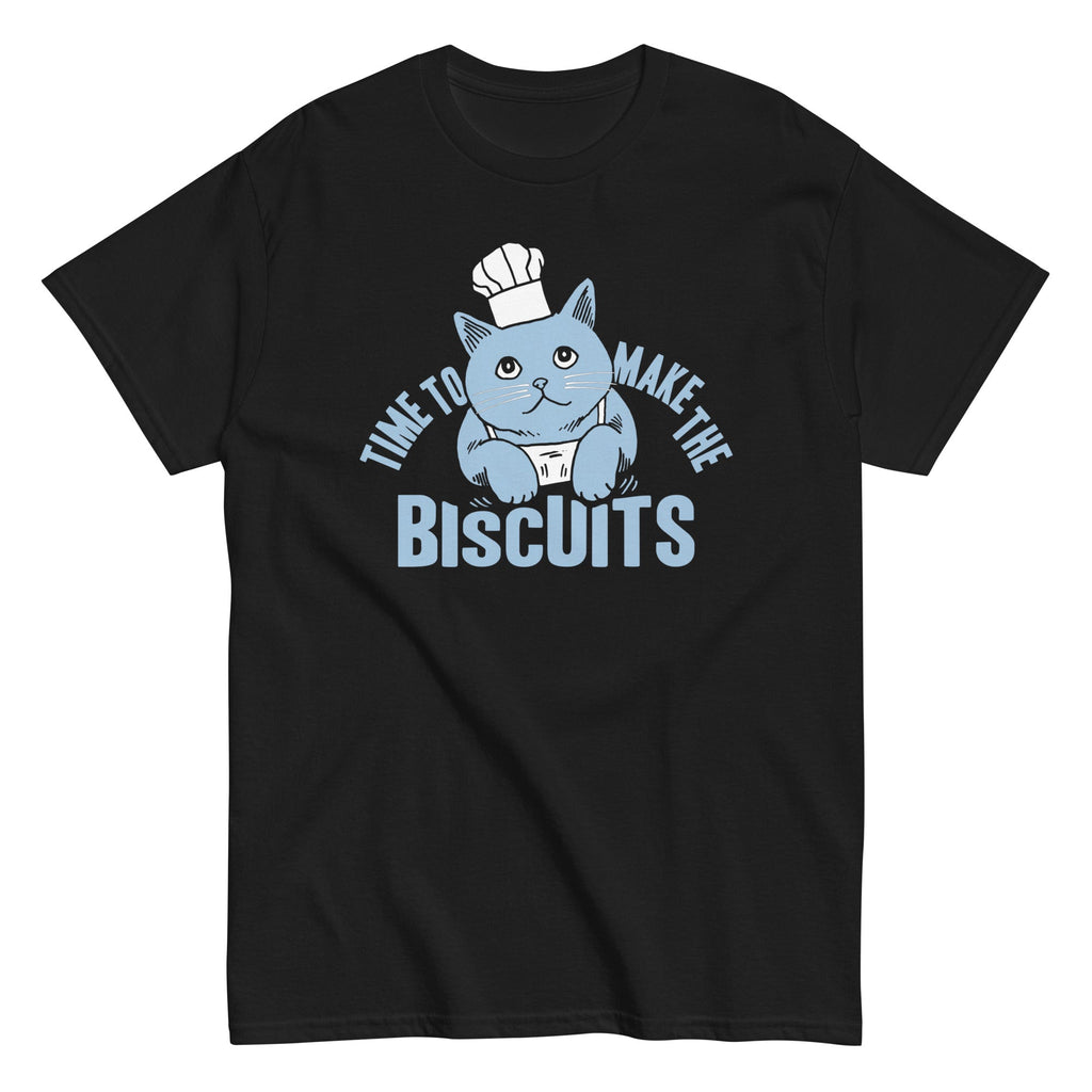 Time To Make The Biscuits Men's Classic Tee Hoodie, Sweatshirt | CoreVibeTees.com (Image 2)