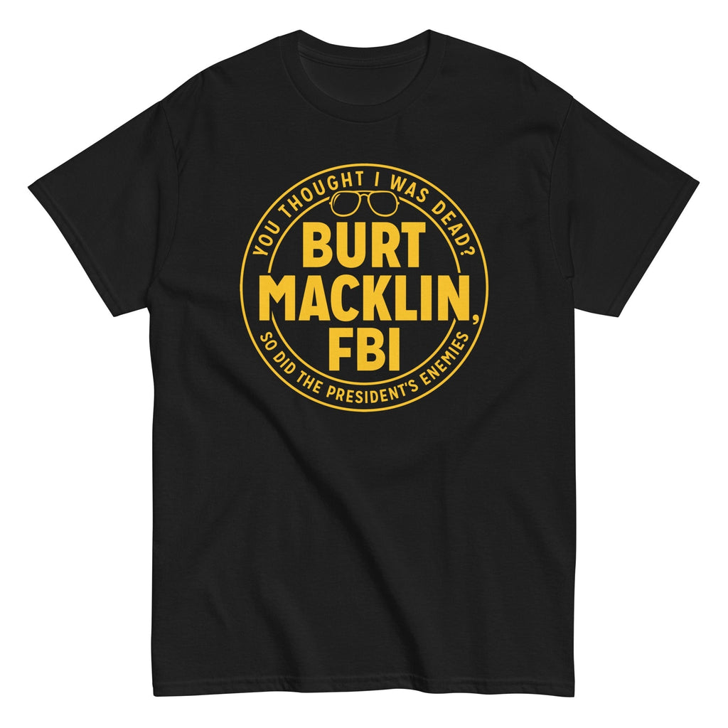 Burt Macklin, FBI Men's Classic Tee Hoodie, Sweatshirt | CoreVibeTees.com (Image 2)