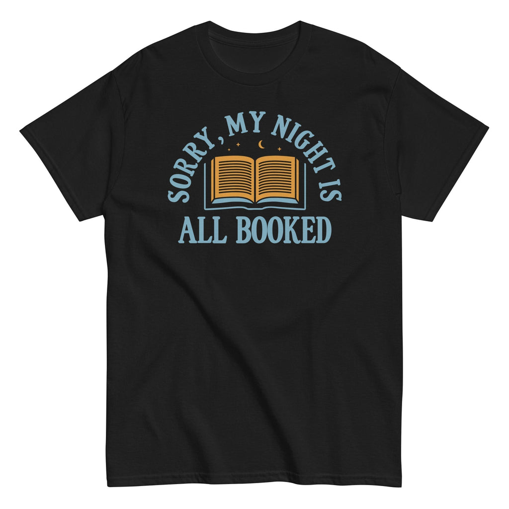 Sorry, My Night Is All Booked Men's Classic Tee Hoodie, Sweatshirt | CoreVibeTees.com (Image 2)