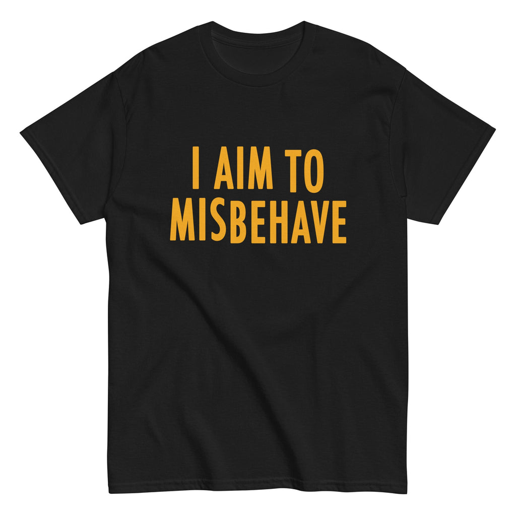 I Aim To Misbehave Men's Classic Tee Hoodie, Sweatshirt | CoreVibeTees.com (Image 2)
