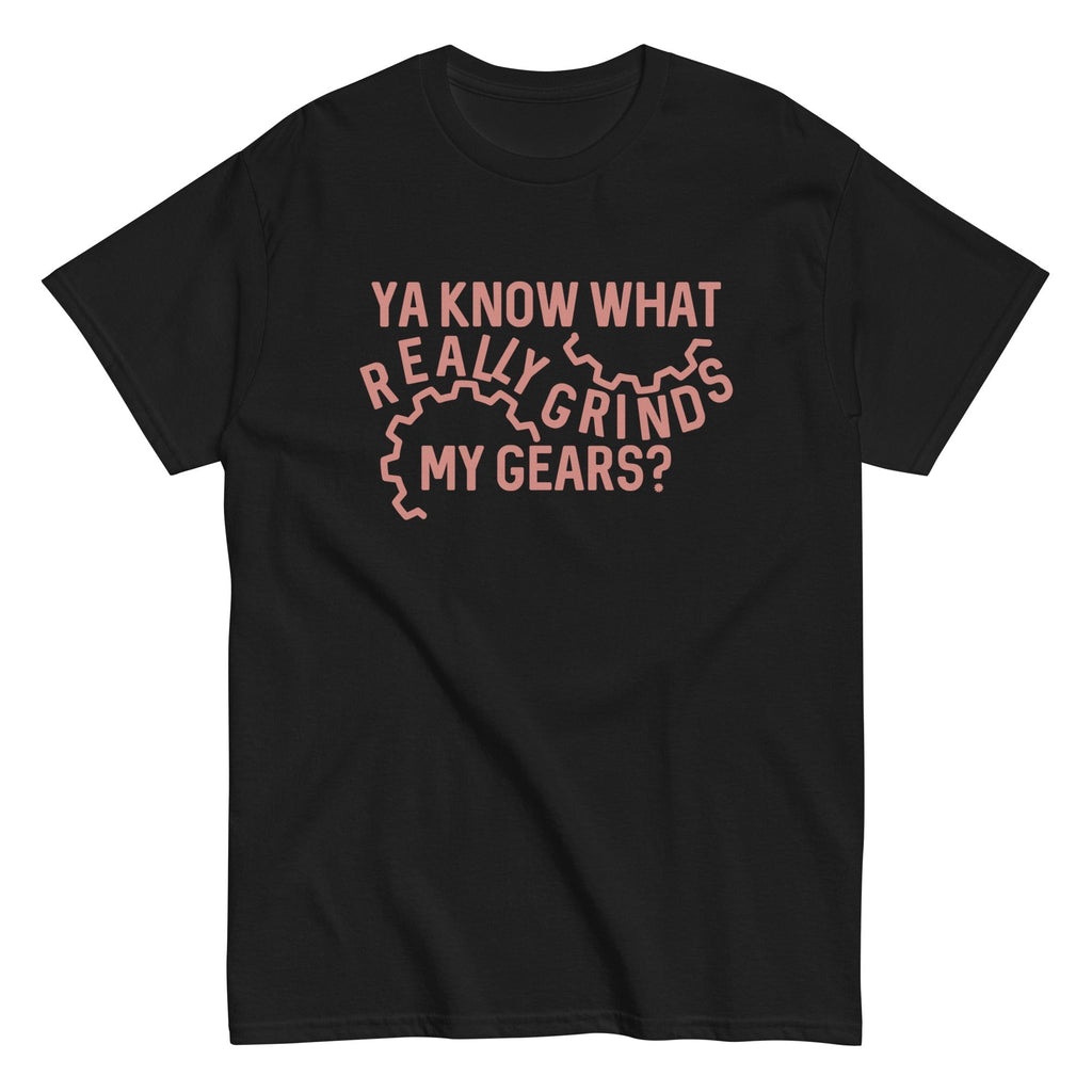 Grinds My Gears Men's Classic Tee Hoodie, Sweatshirt | CoreVibeTees.com (Image 3)