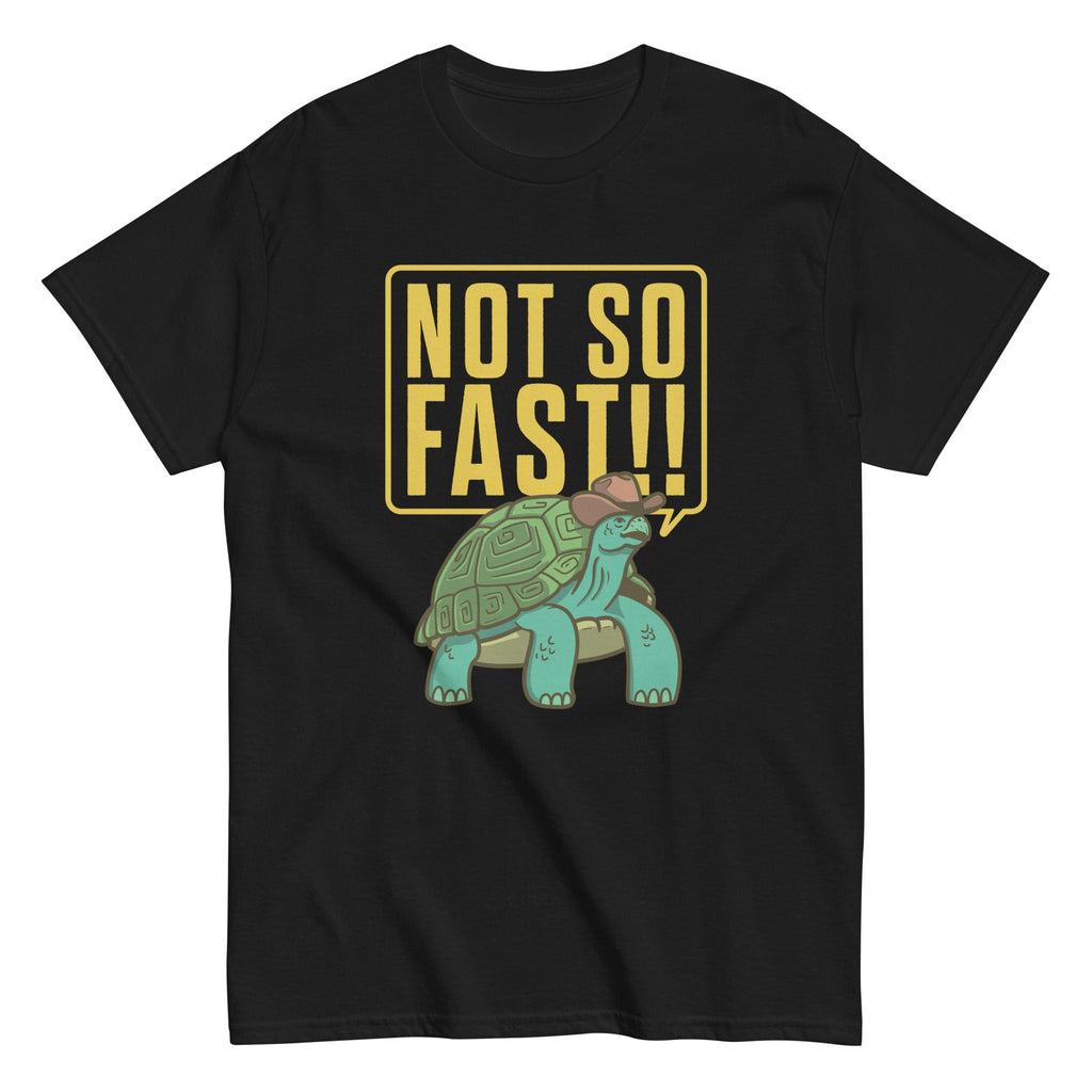 Not So Fast!! Men's Classic Tee Hoodie, Sweatshirt | CoreVibeTees.com (Image 2)