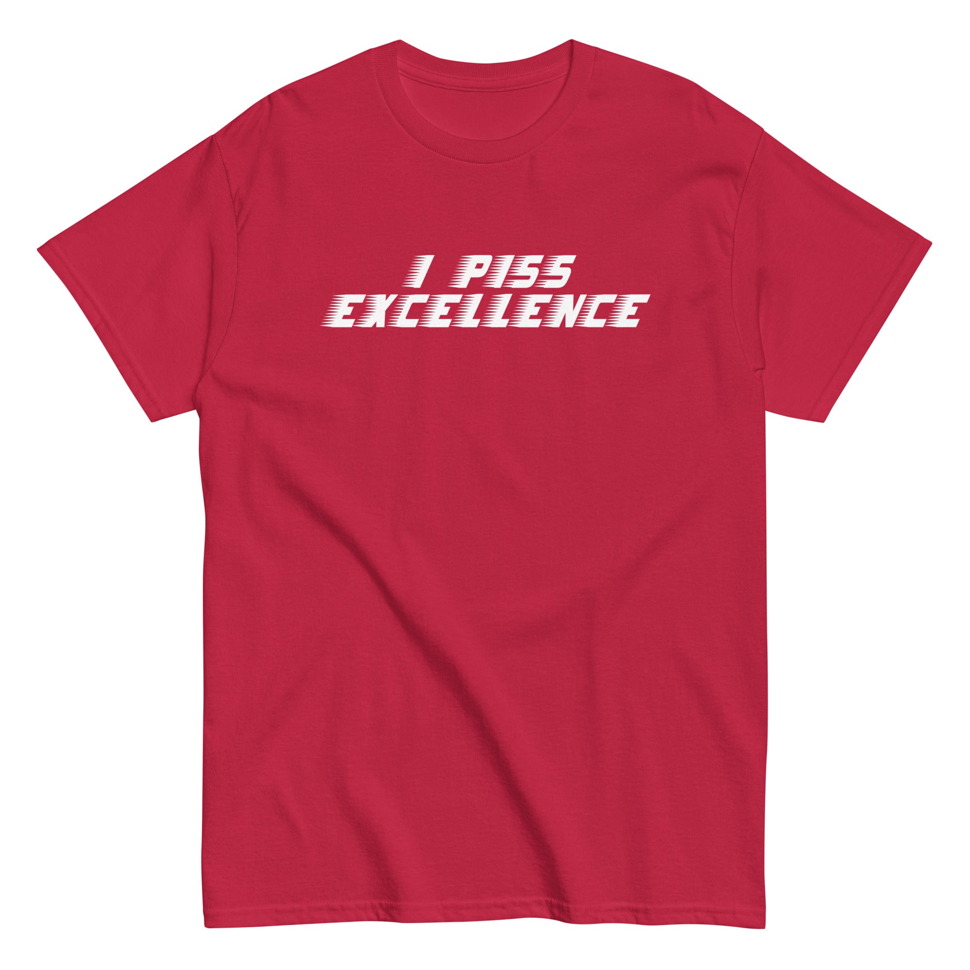 I Piss Excellence Men's Classic Tee Hoodie, Sweatshirt | CoreVibeTees.com (Image 4)