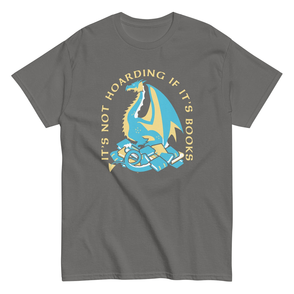 It's Not Hoarding If It's Books Men's Classic Tee Hoodie, Sweatshirt | CoreVibeTees.com (Image 1)