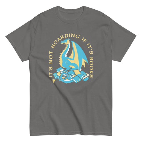 It's Not Hoarding If It's Books Men's Classic Tee Hoodie, Sweatshirt | CoreVibeTees.com (Image 1)