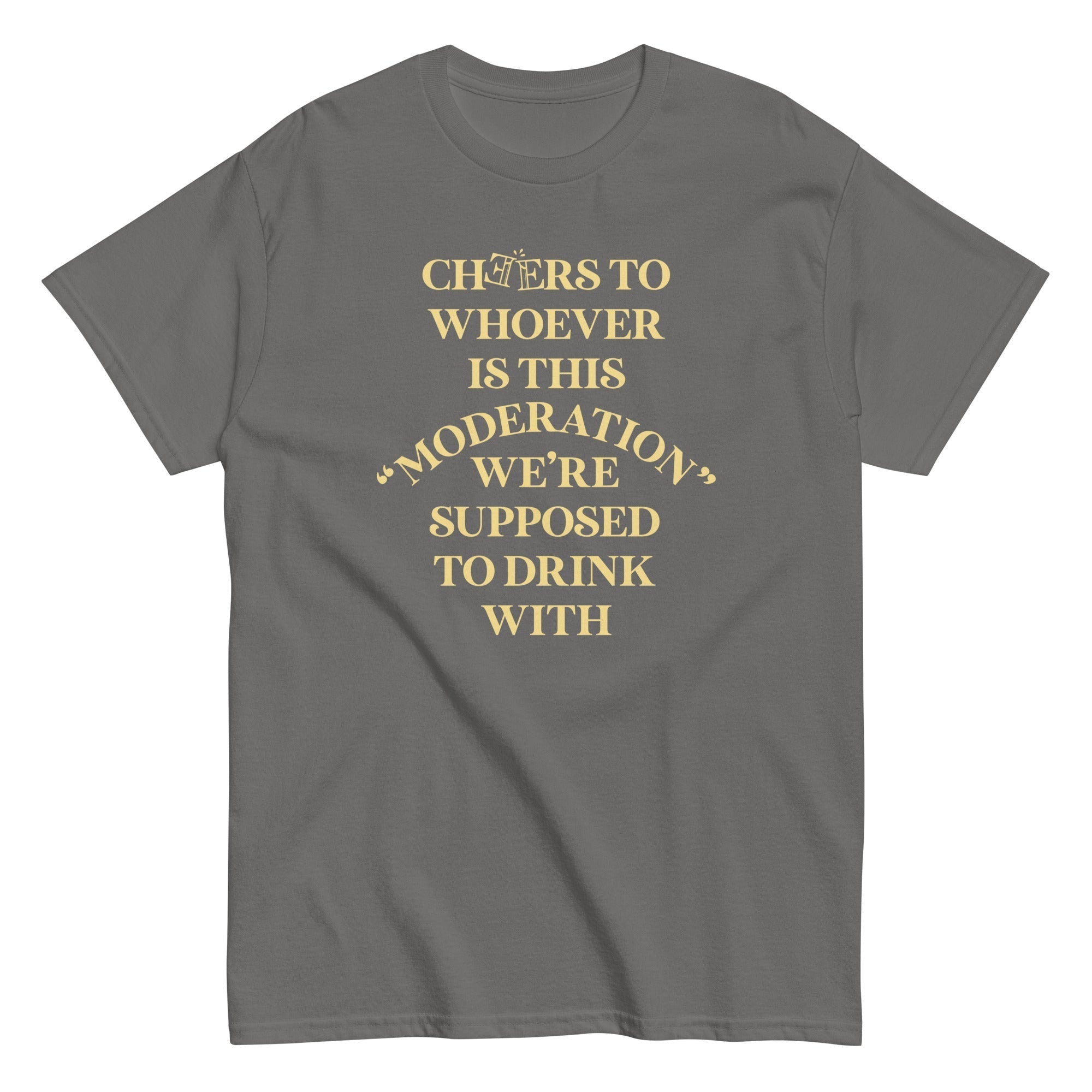 Cheers To Whoever Is This Moderation Men's Classic Tee Hoodie, Sweatshirt | CoreVibeTees.com (Image 5)