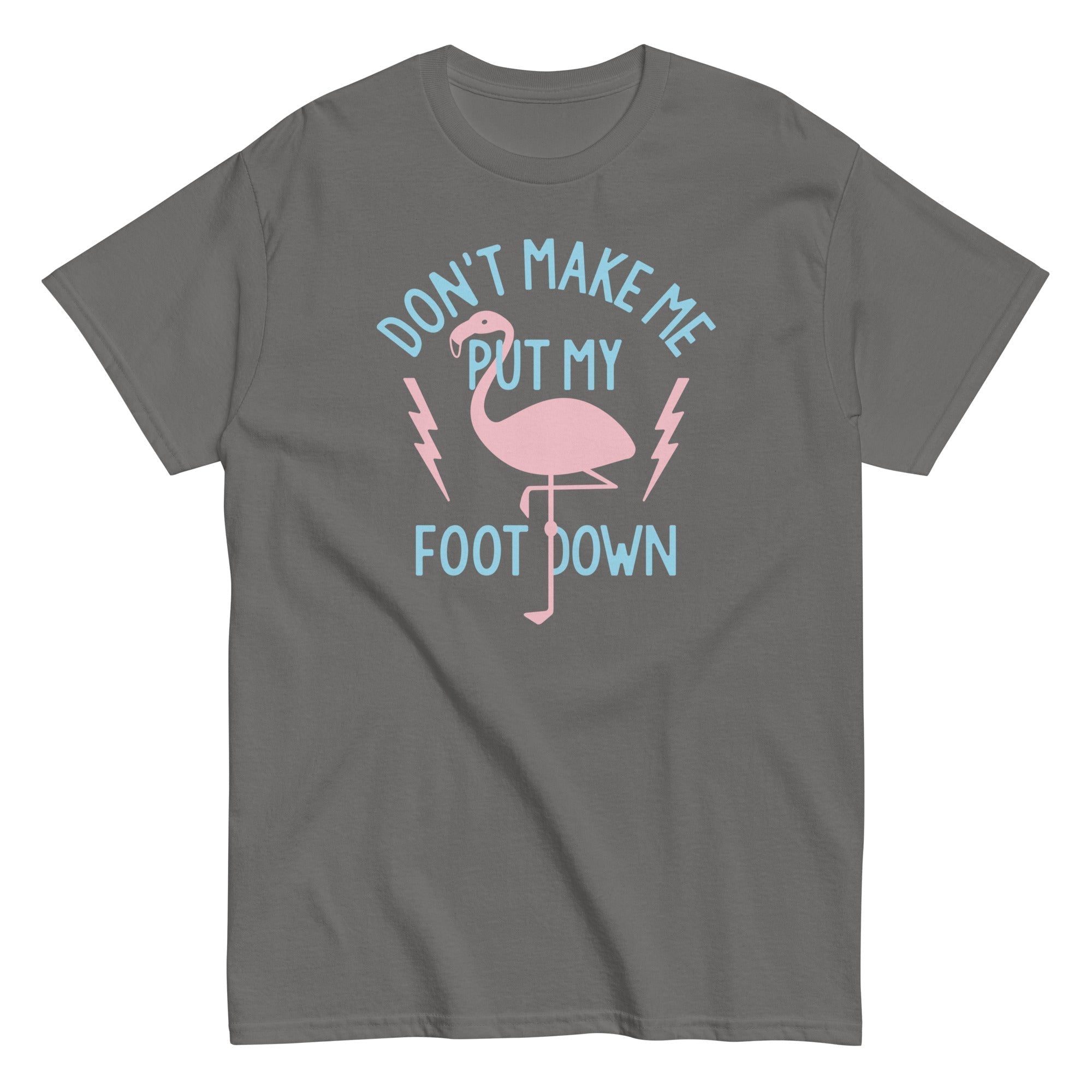 Don't Make Me Put My Foot Down Men's Classic Tee Hoodie, Sweatshirt | CoreVibeTees.com (Image 4)