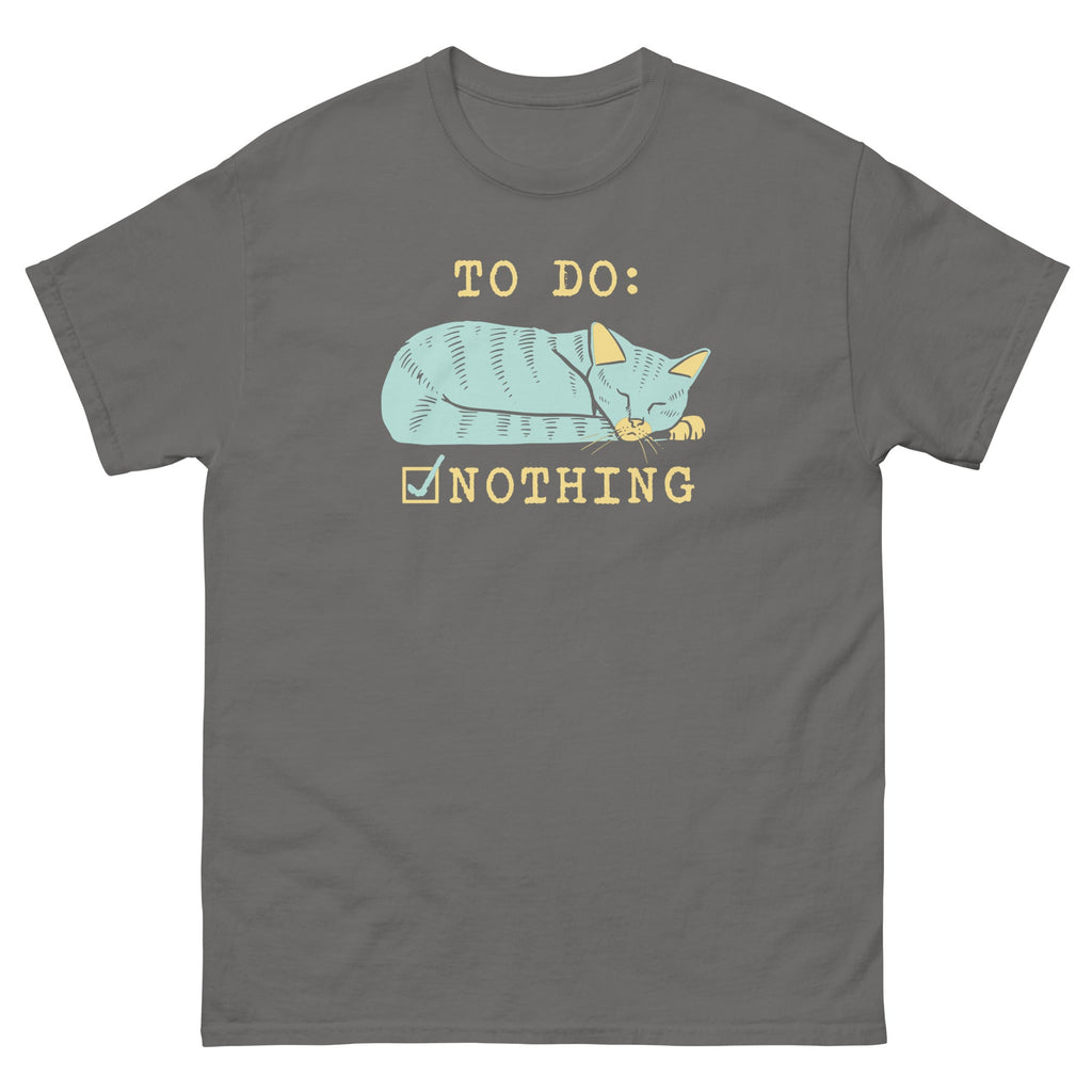 To Do: Nothing Men's Classic Tee Hoodie, Sweatshirt | CoreVibeTees.com (Image 1)