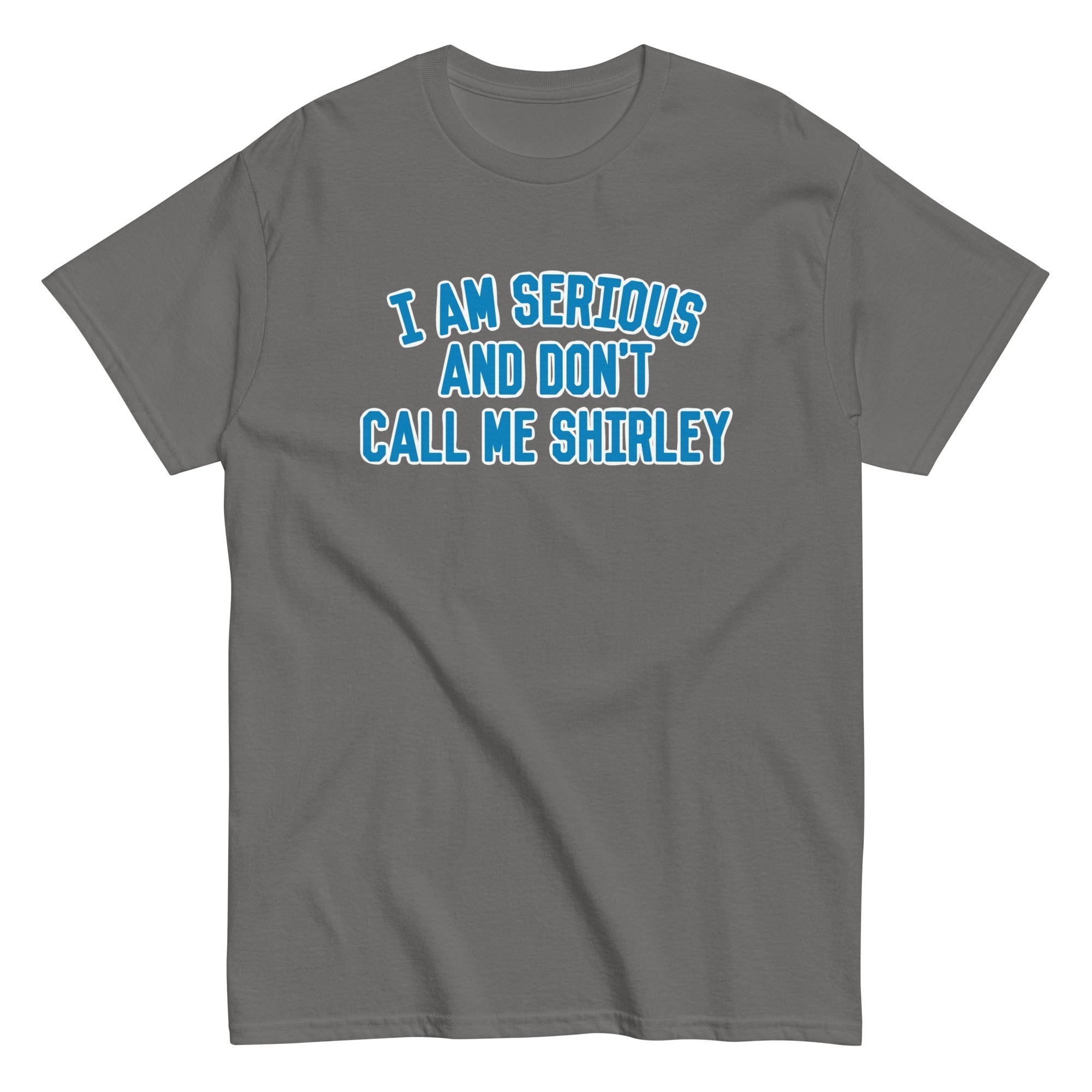 I Am Serious, And Don't Call Me Shirley Men's Classic Tee Hoodie, Sweatshirt | CoreVibeTees.com (Image 3)