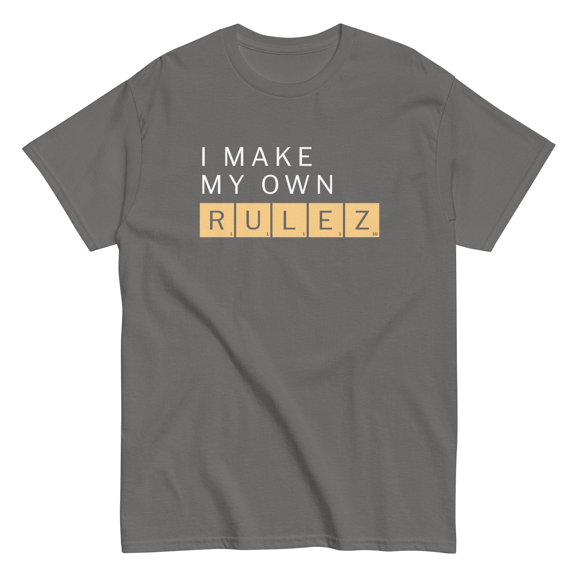 I Make My Own Rulez Men's Classic Tee Hoodie, Sweatshirt | CoreVibeTees.com (Image 1)