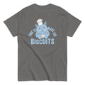 Time To Make The Biscuits Men's Classic Tee Hoodie, Sweatshirt | CoreVibeTees.com (Image 1)