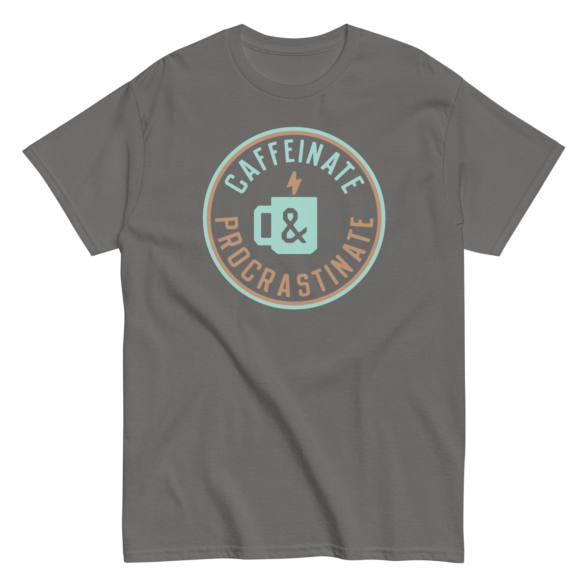 Caffeinate And Procrastinate Men's Classic Tee Hoodie, Sweatshirt | CoreVibeTees.com (Image 1)