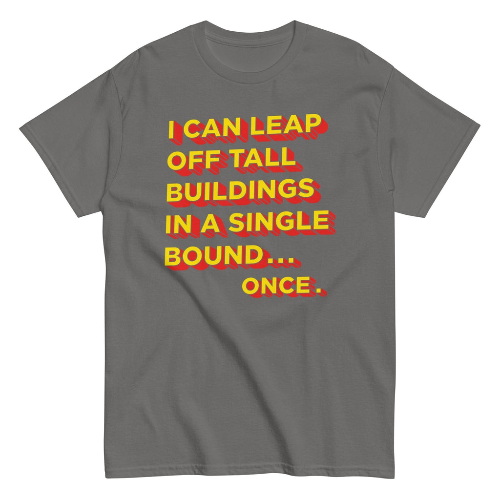 Tall Buildings In A Single Bound Men's Classic Tee Hoodie, Sweatshirt | CoreVibeTees.com (Image 5)