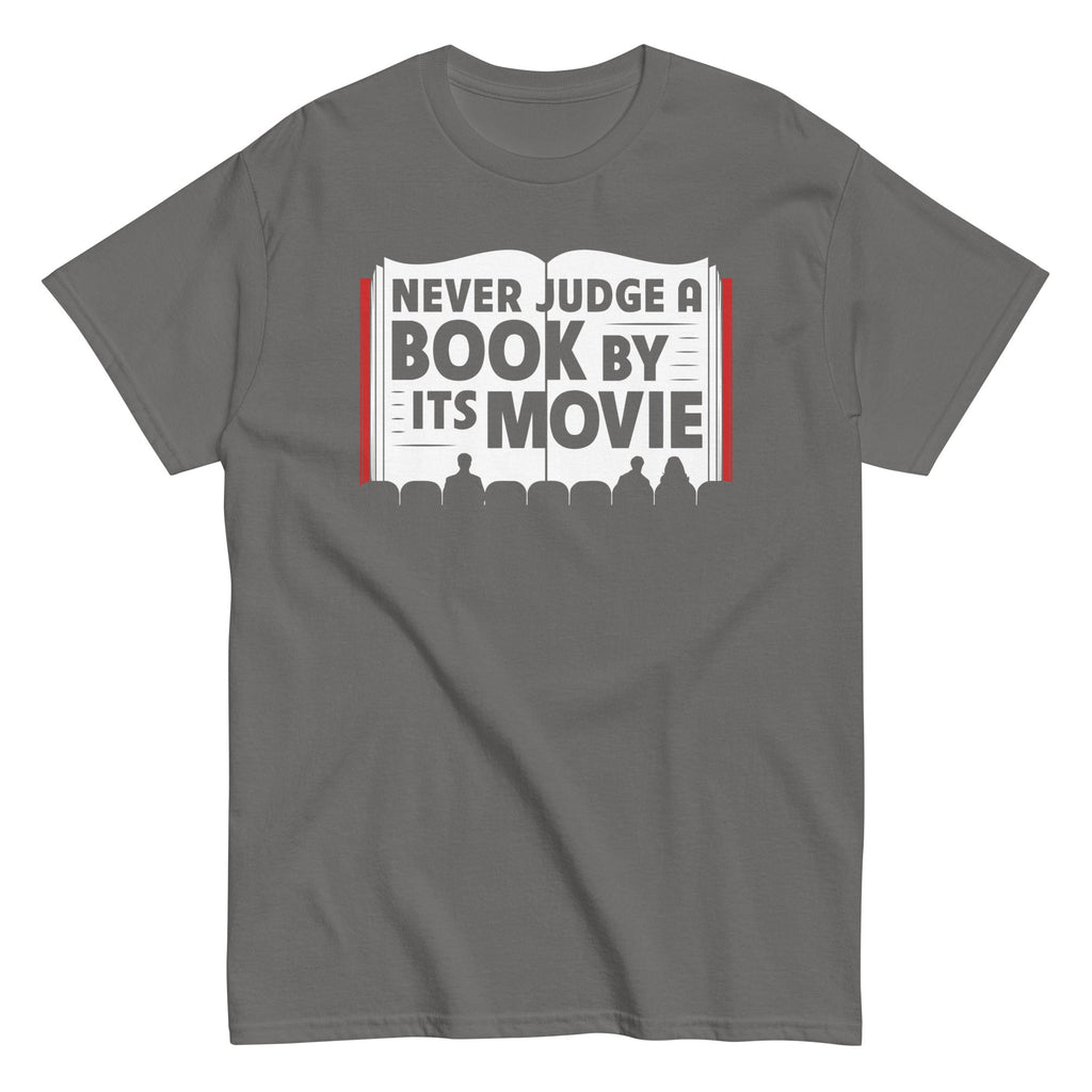 Never Judge A Book By Its Movie Men's Classic Tee Hoodie, Sweatshirt | CoreVibeTees.com (Image 5)