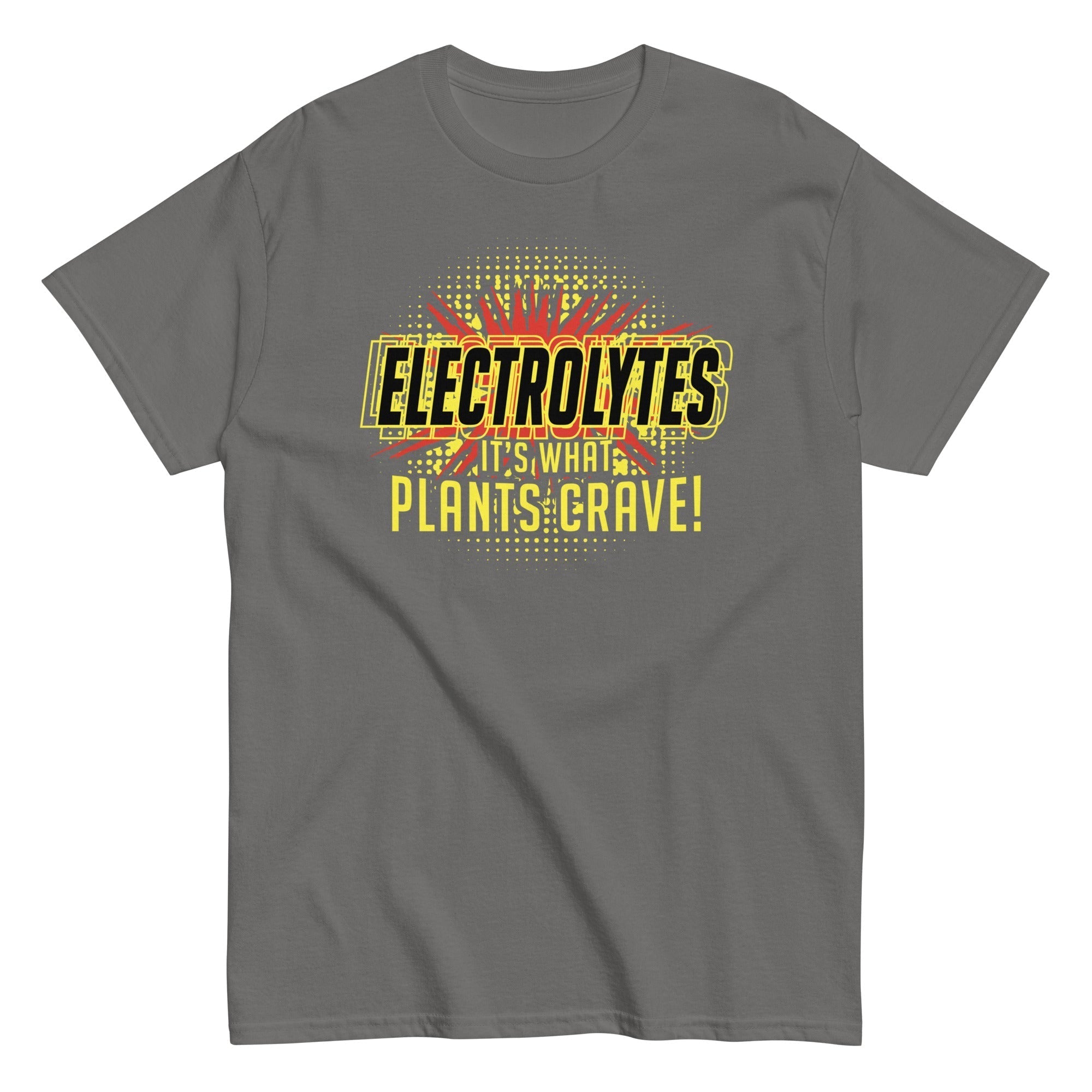 Electrolytes, It's What Plants Crave! Men's Classic Tee Hoodie, Sweatshirt | CoreVibeTees.com (Image 2)