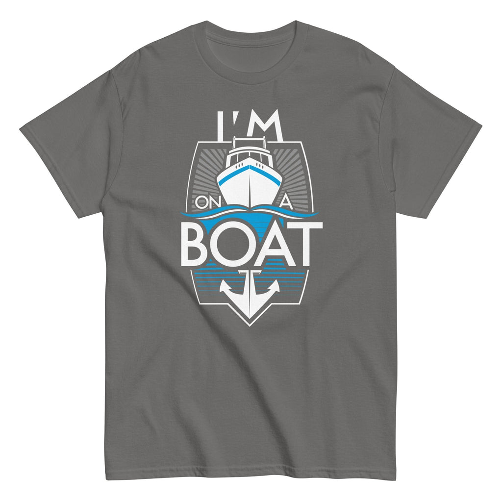 I'm On A Boat Men's Classic Tee Hoodie, Sweatshirt | CoreVibeTees.com (Image 4)