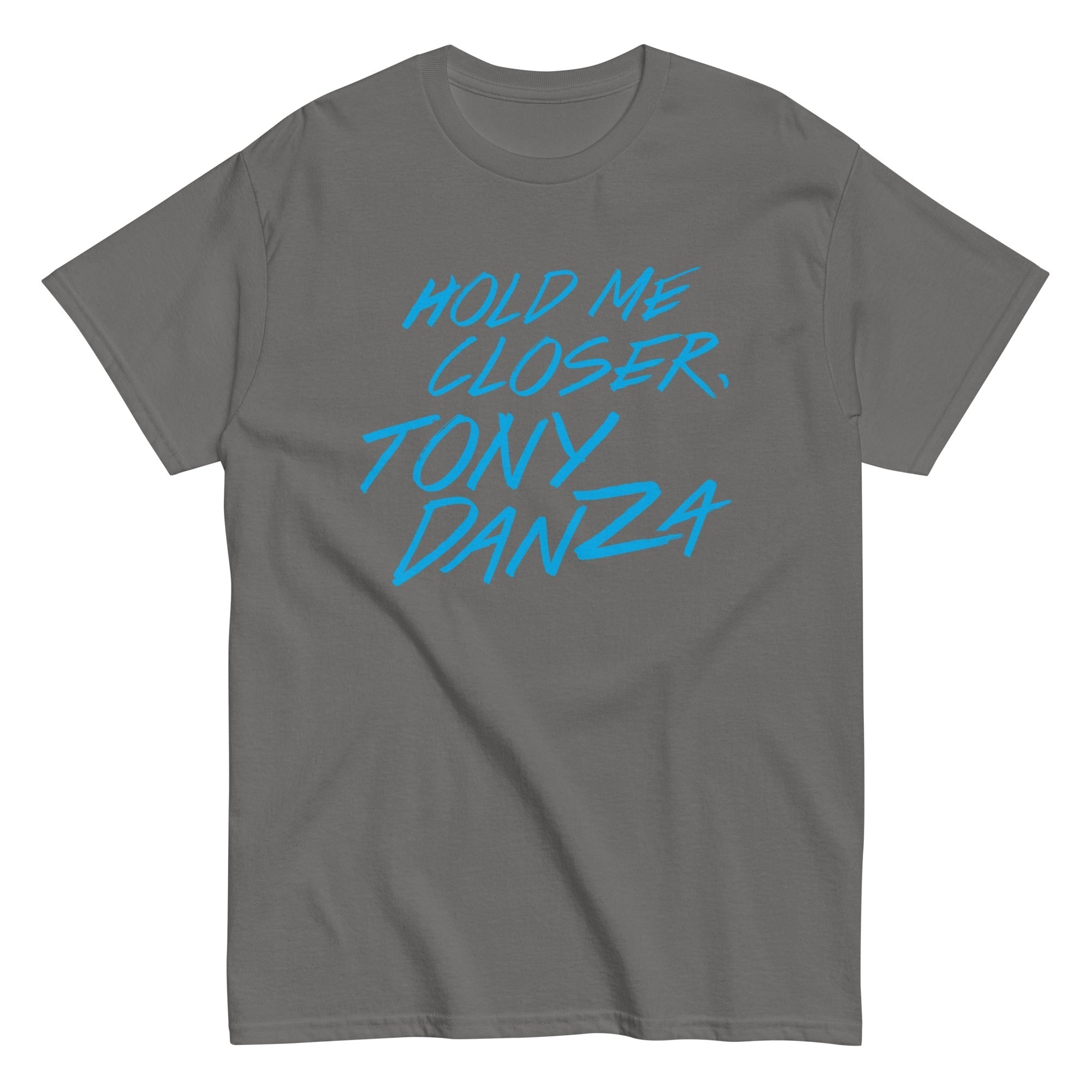 Hold Me Closer, Tony Danza Men's Classic Tee Hoodie, Sweatshirt | CoreVibeTees.com (Image 1)