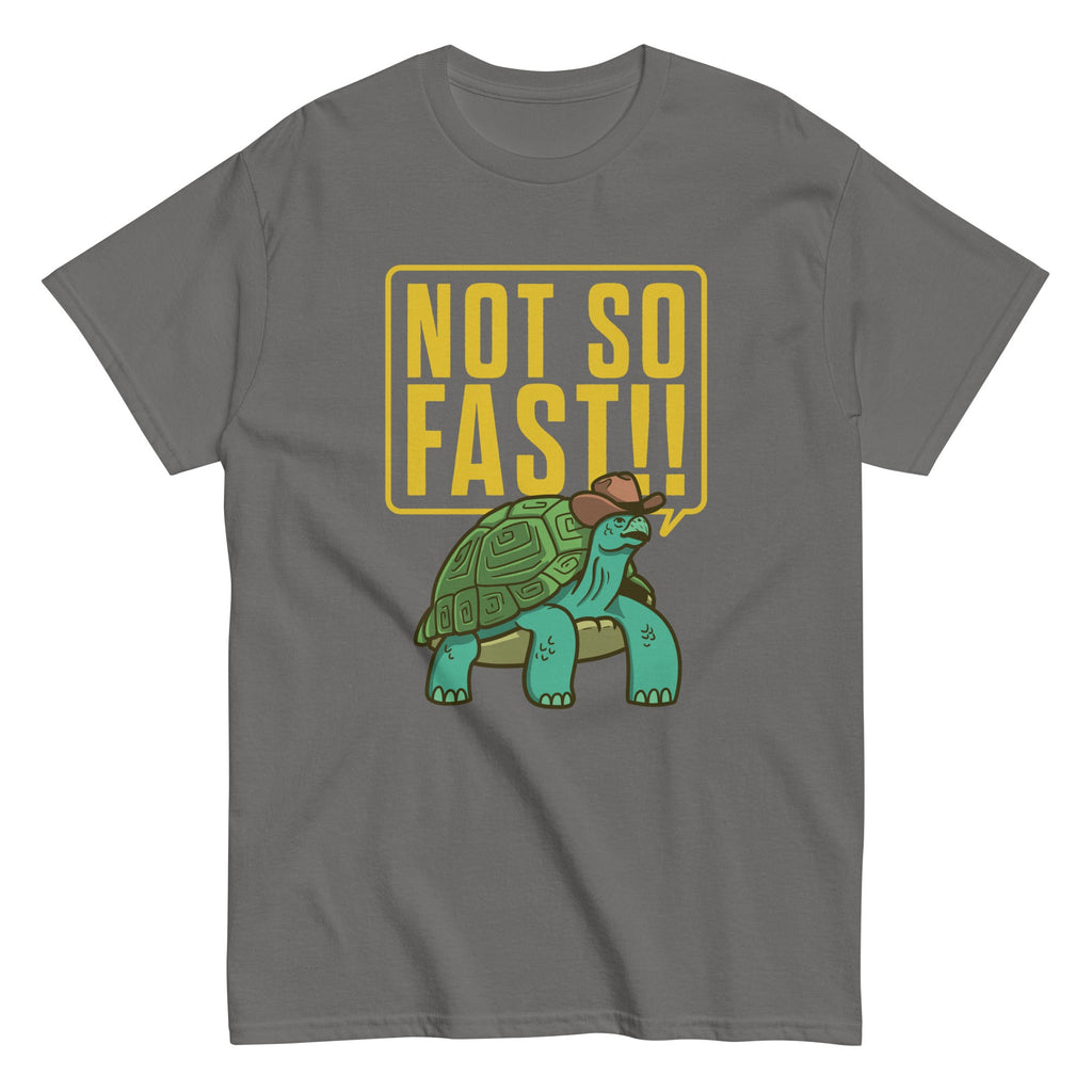 Not So Fast!! Men's Classic Tee Hoodie, Sweatshirt | CoreVibeTees.com (Image 1)