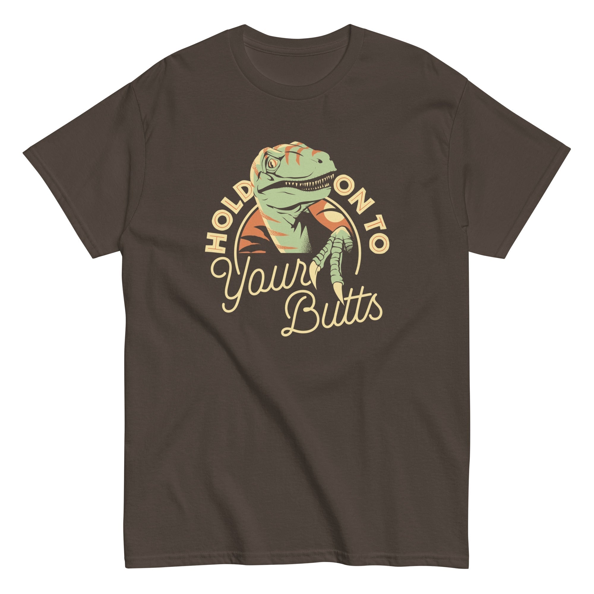 Hold On To Your Butts Men's Classic Tee Hoodie, Sweatshirt | CoreVibeTees.com (Image 1)