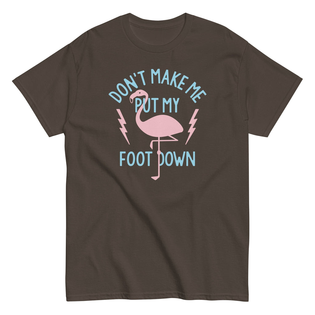 Don't Make Me Put My Foot Down Men's Classic Tee Hoodie, Sweatshirt | CoreVibeTees.com (Image 3)