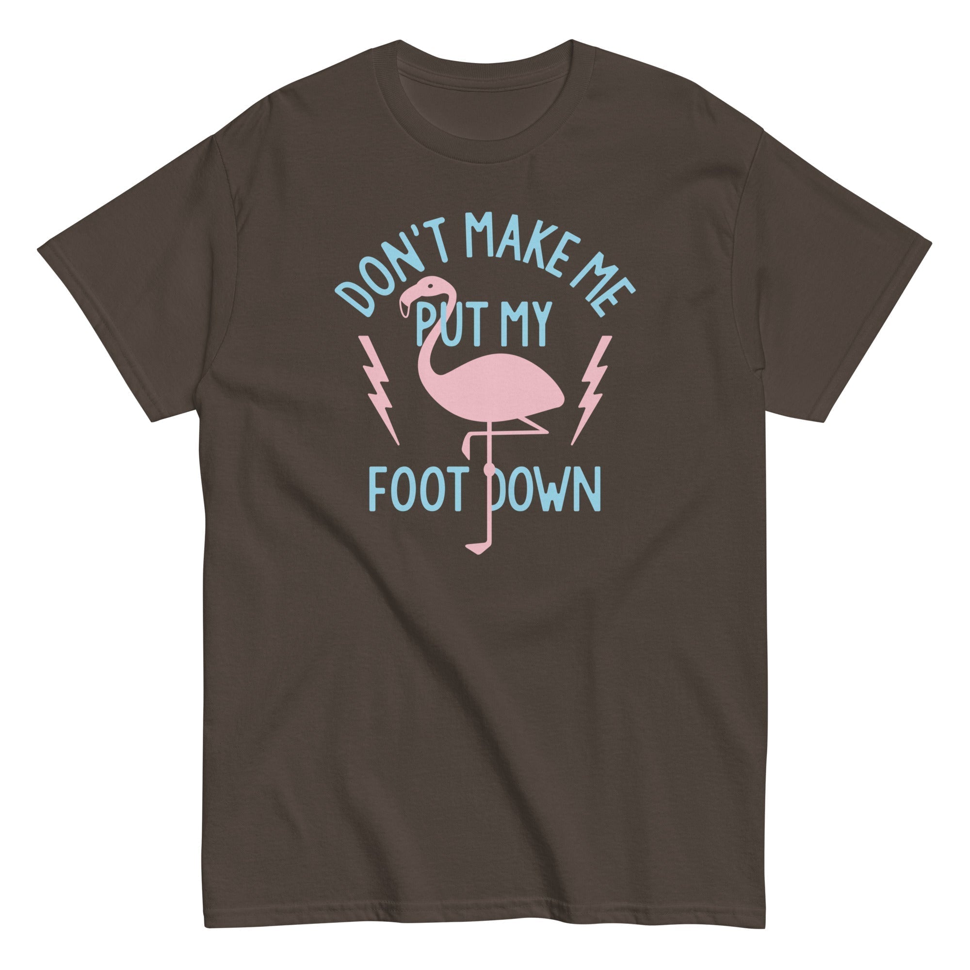Don't Make Me Put My Foot Down Men's Classic Tee Hoodie, Sweatshirt | CoreVibeTees.com (Image 3)