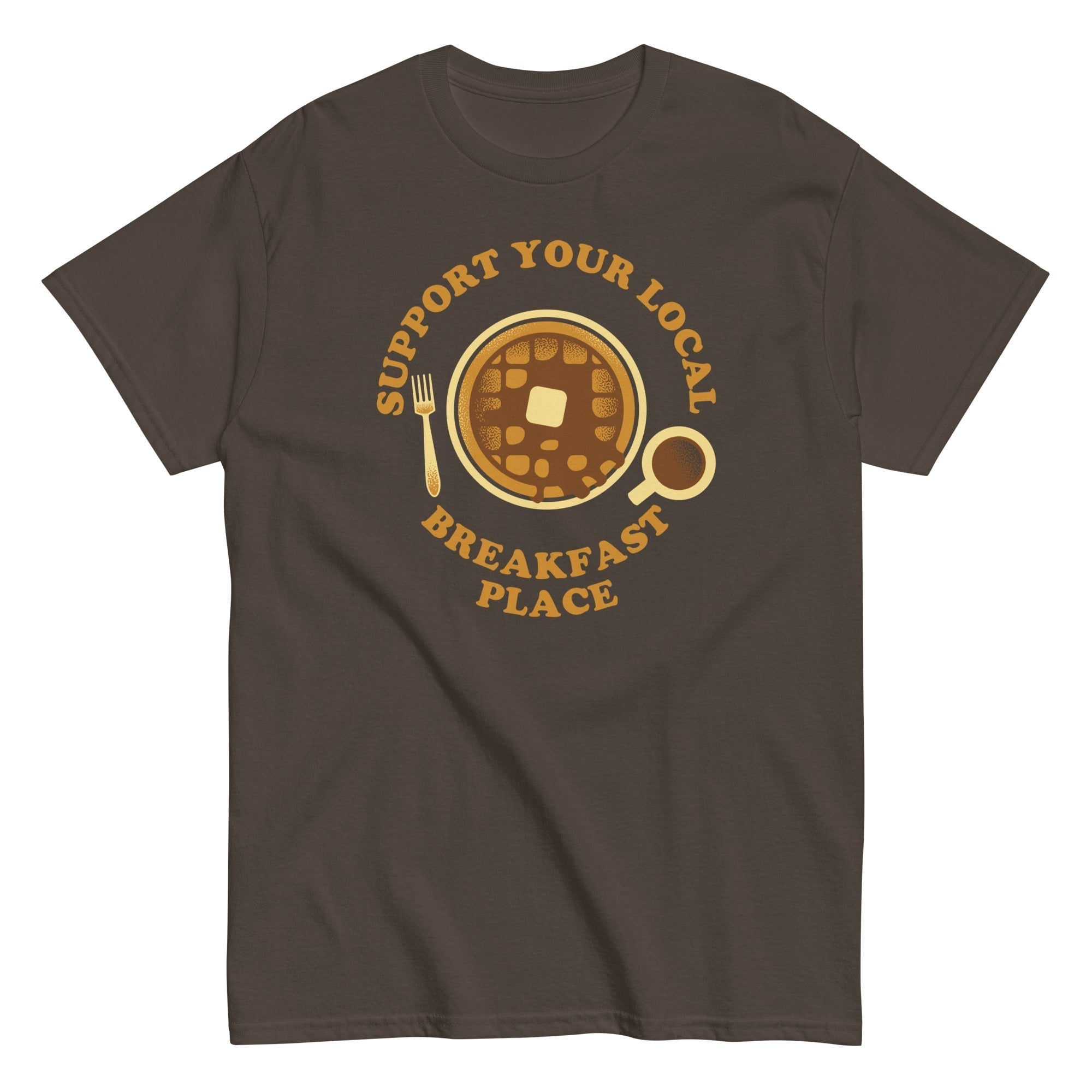 Support Your Local Breakfast Place Men's Classic Tee Hoodie, Sweatshirt | CoreVibeTees.com (Image 3)