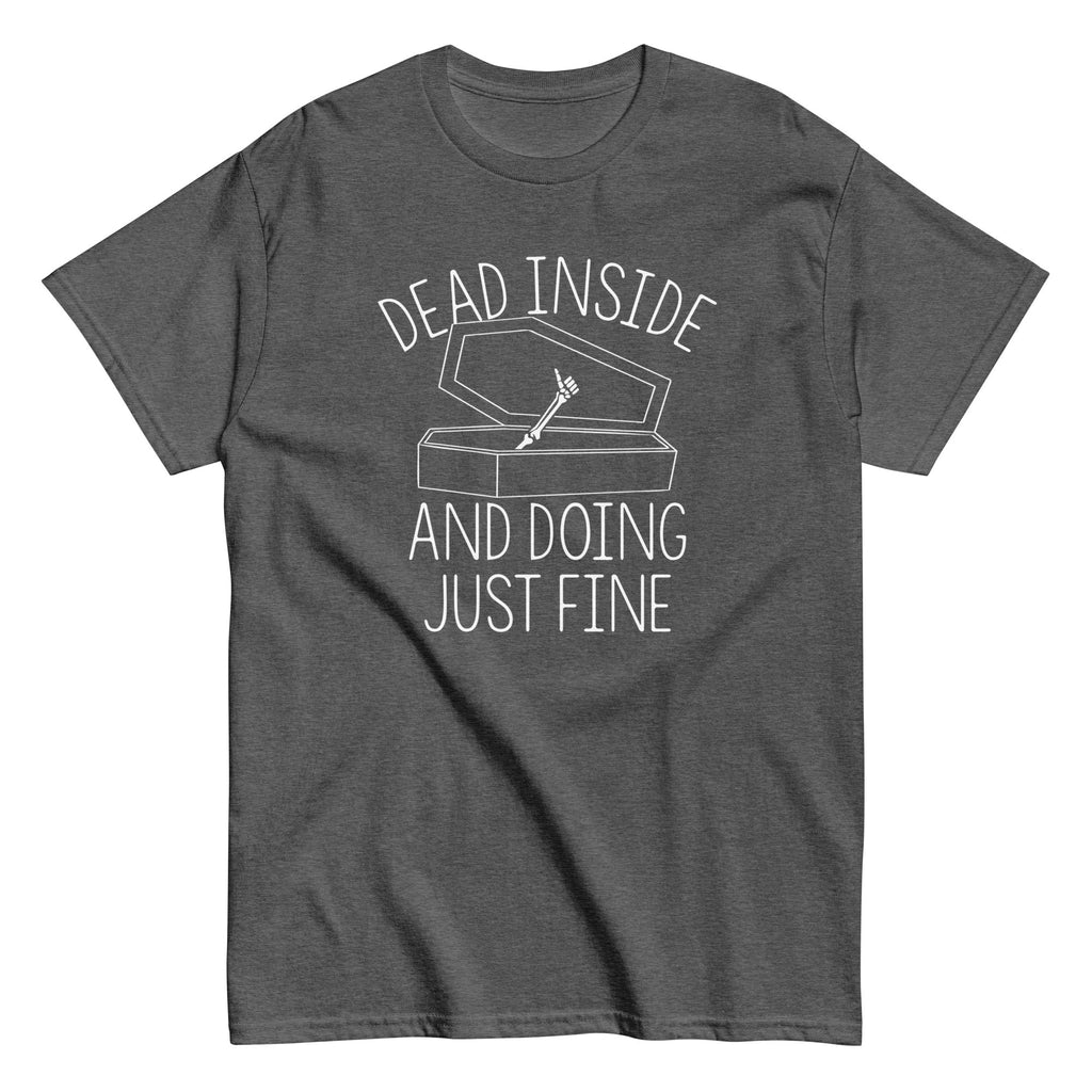 Dead Inside And Doing Fine Men's Classic Tee Hoodie, Sweatshirt | CoreVibeTees.com (Image 3)