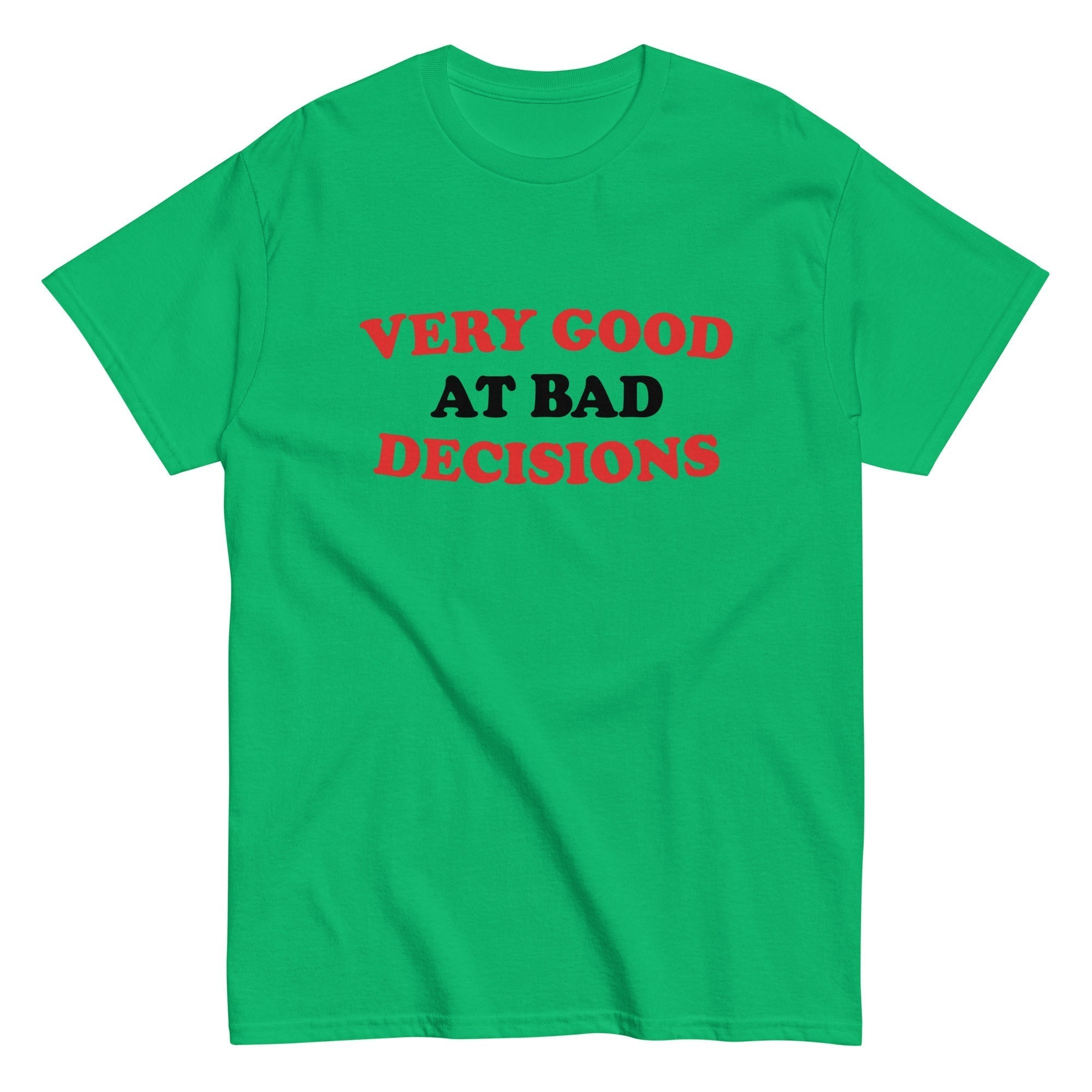 Very Good At Bad Decisions Men's Classic Tee Hoodie, Sweatshirt | CoreVibeTees.com (Image 3)