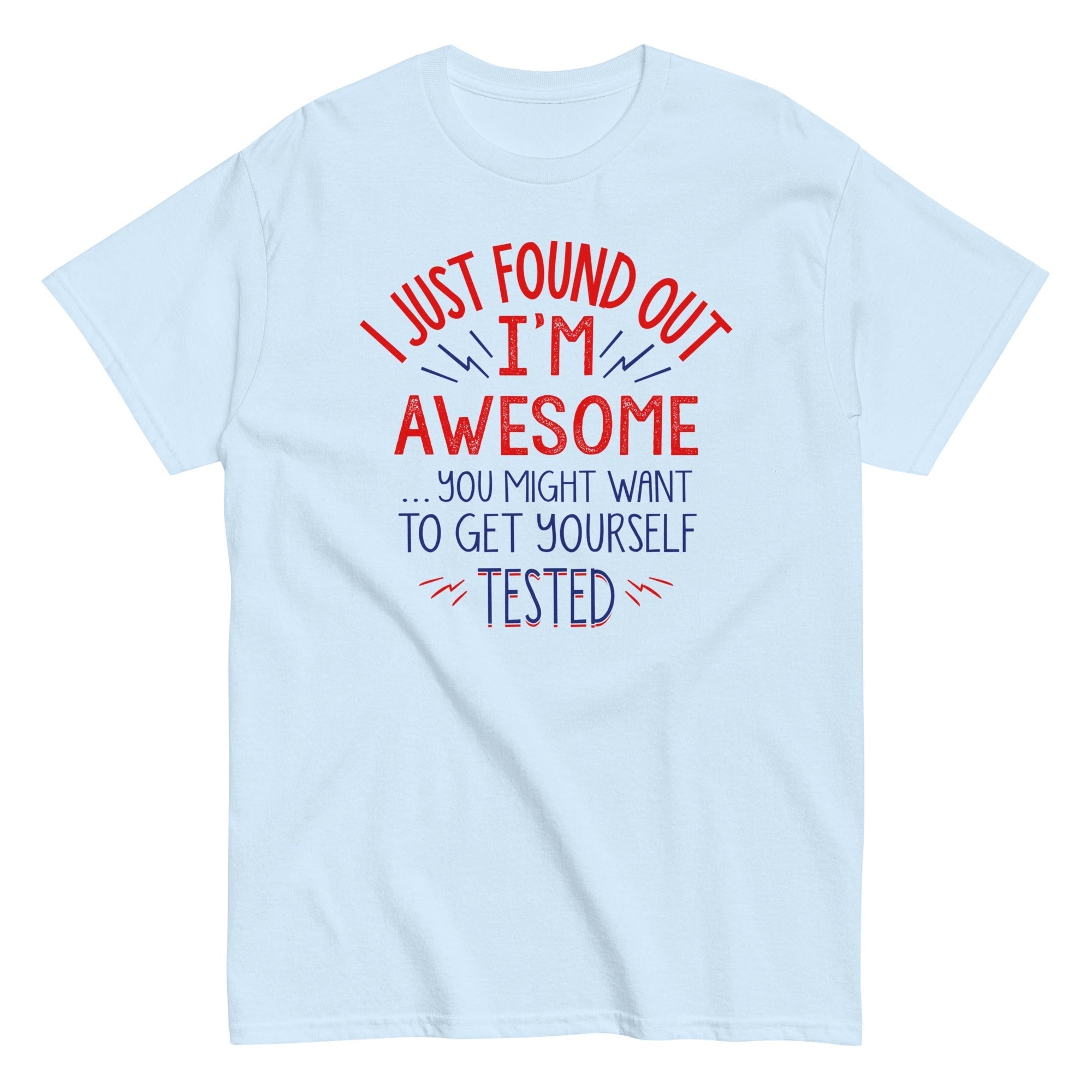 I'm Awesome, Get Yourself Tested Men's Classic Tee Hoodie, Sweatshirt | CoreVibeTees.com (Image 4)
