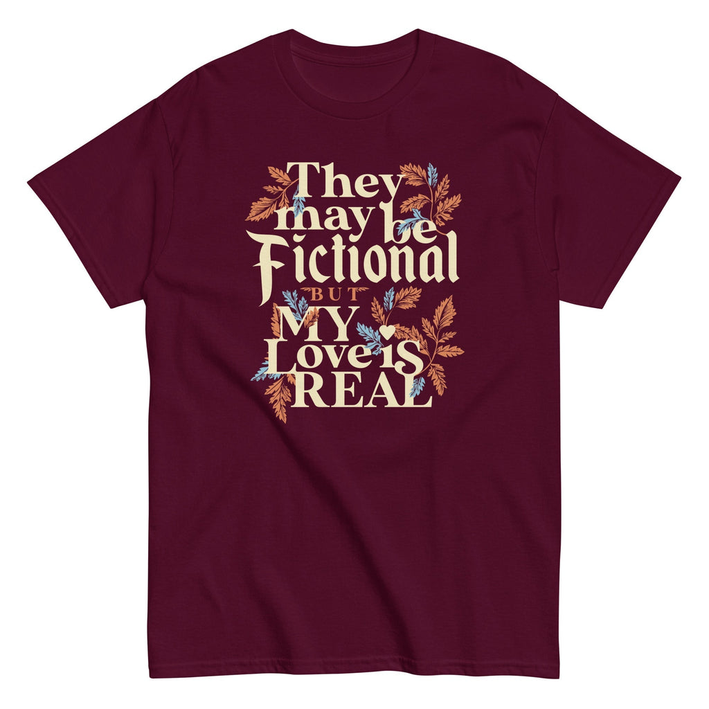 They May Be Fictional But My Love Is Real Men's Classic Tee Hoodie, Sweatshirt | CoreVibeTees.com (Image 1)