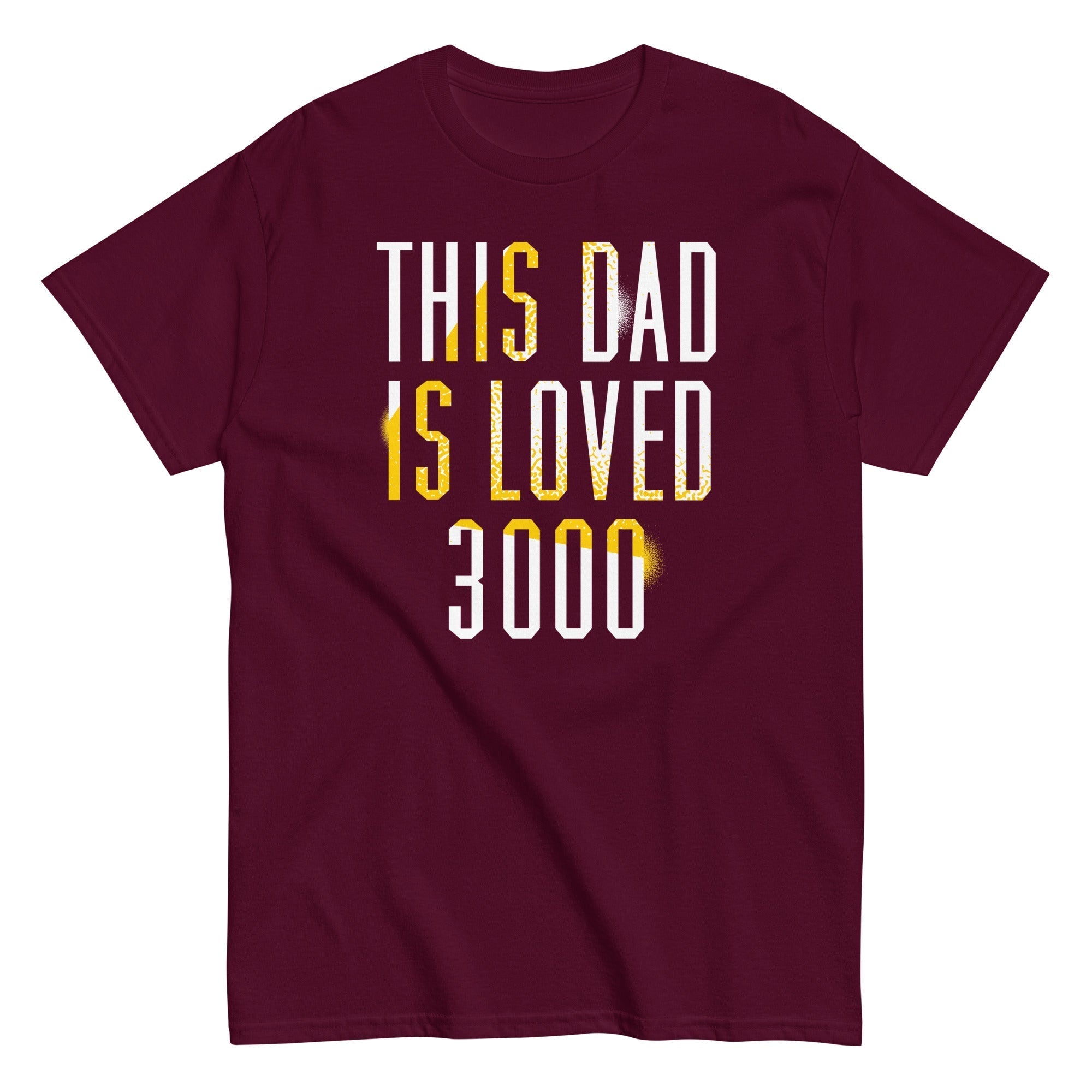 This Dad Is Loved 3000 Men's Classic Tee Hoodie, Sweatshirt | CoreVibeTees.com (Image 1)