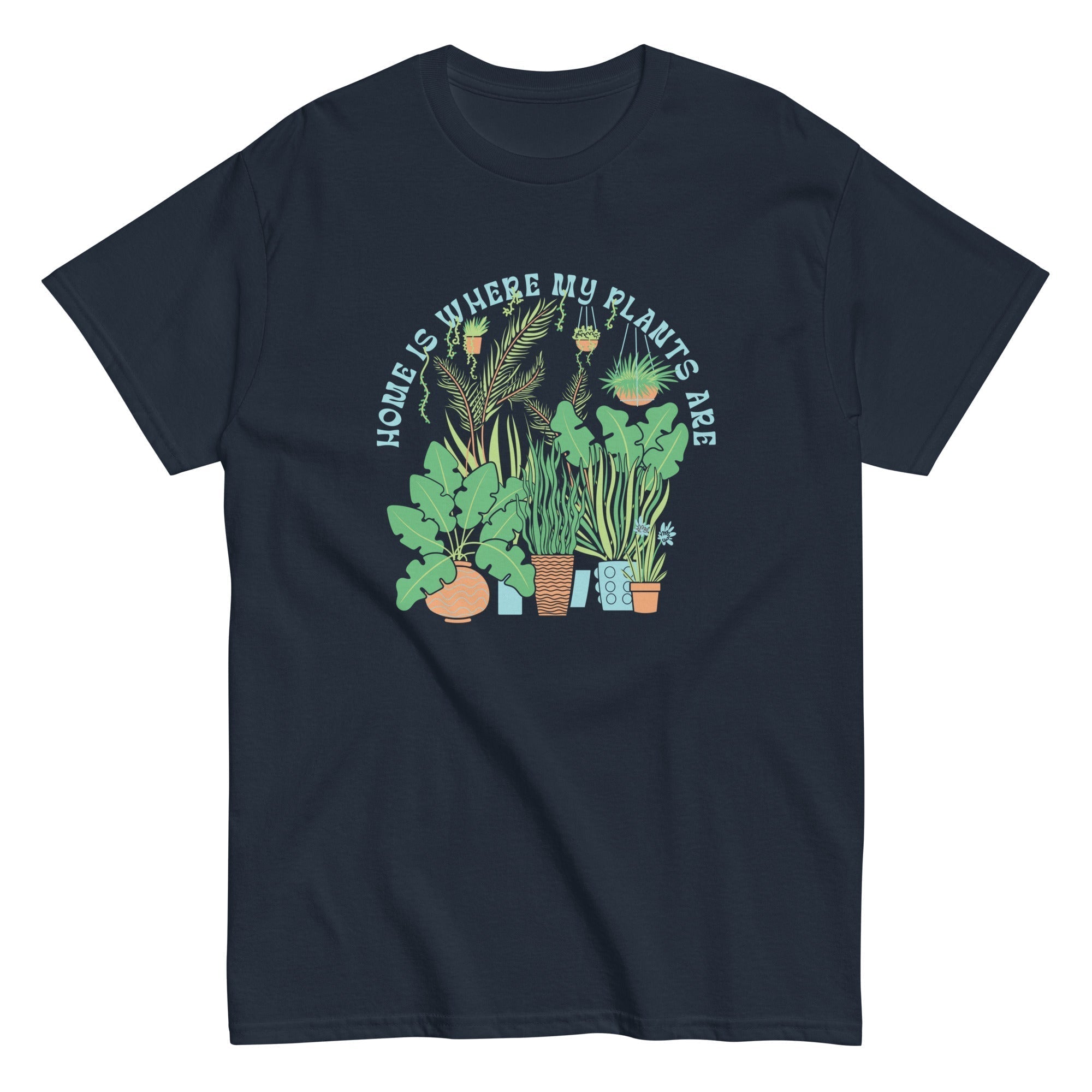 Home Is Where The Plants Are Men's Classic Tee Hoodie, Sweatshirt | CoreVibeTees.com (Image 3)