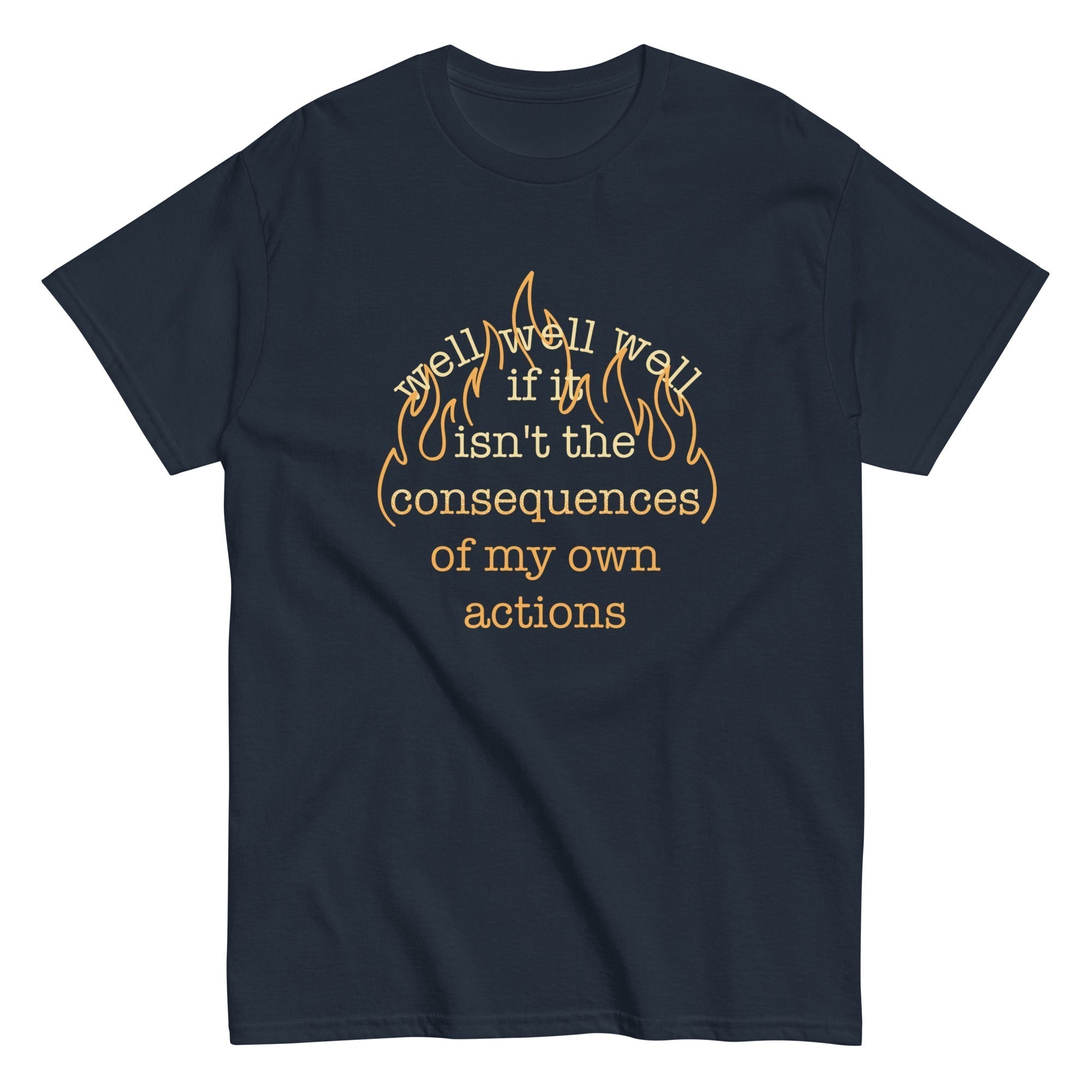 The Consequences Of My Own Actions Men's Classic Tee Hoodie, Sweatshirt | CoreVibeTees.com (Image 2)
