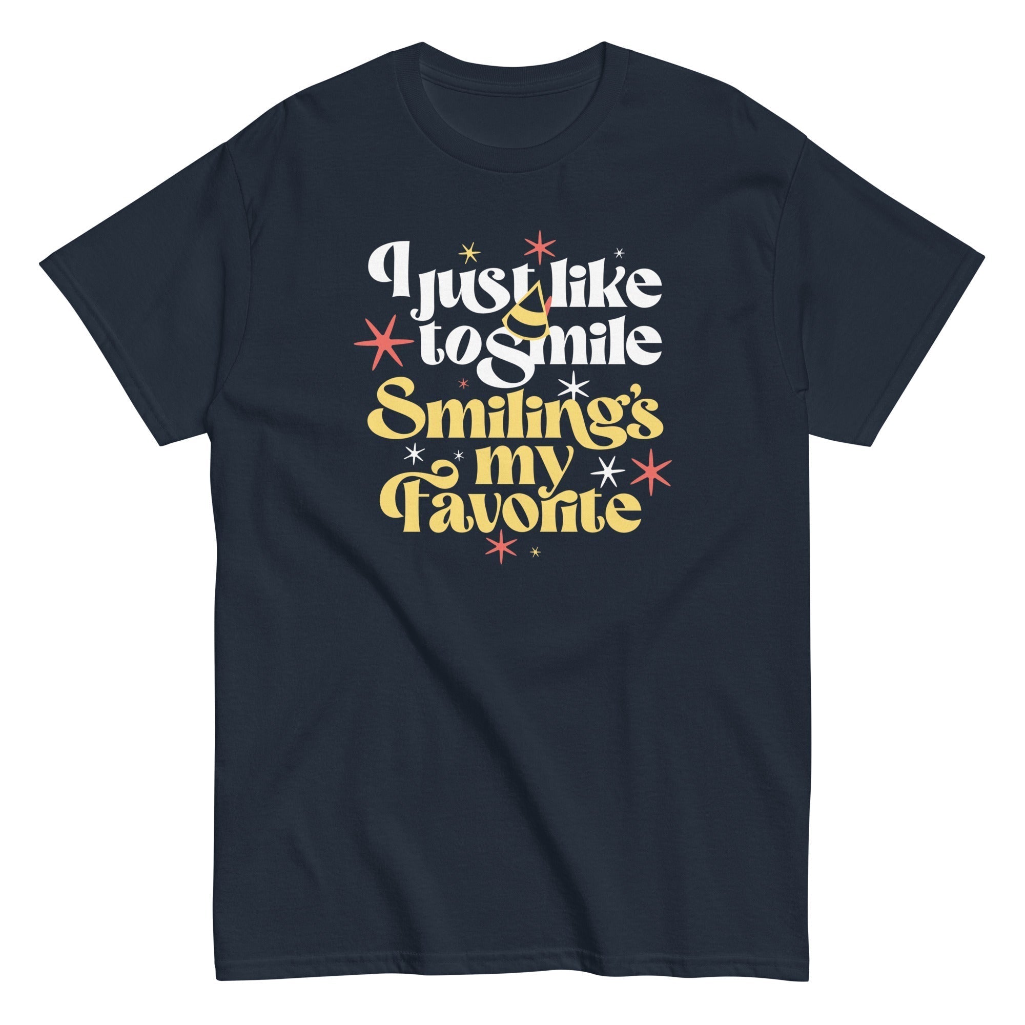 I Just Like To Smile Smiling's My Favorite Men's Classic Tee Hoodie, Sweatshirt | CoreVibeTees.com (Image 2)
