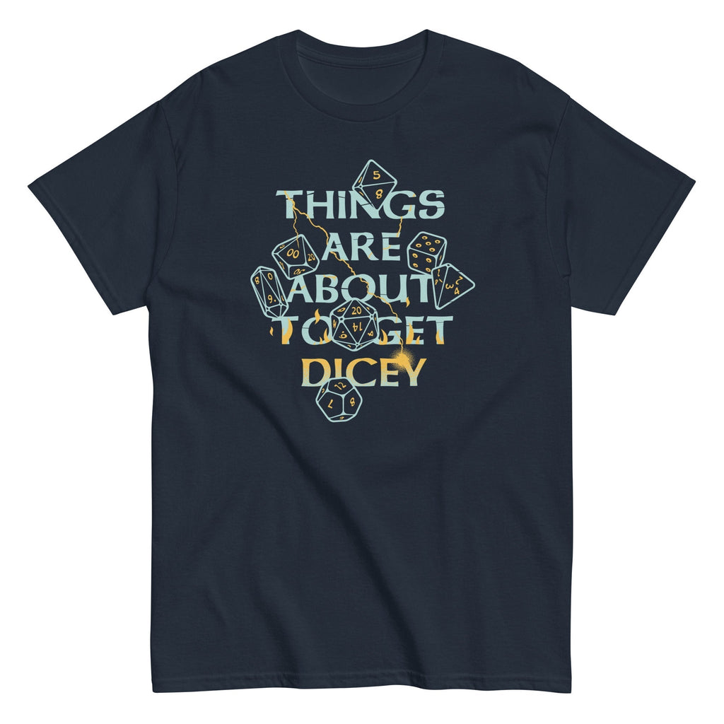 Things Are About To Get Dicey Men's Classic Tee Hoodie, Sweatshirt | CoreVibeTees.com (Image 1)
