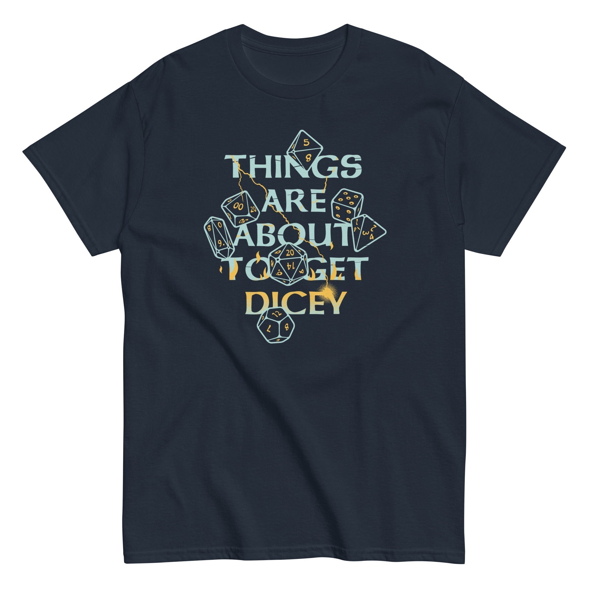 Things Are About To Get Dicey Men's Classic Tee Hoodie, Sweatshirt | CoreVibeTees.com (Image 1)