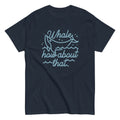 Whale How About That Men's Classic Tee Hoodie, Sweatshirt | CoreVibeTees.com (Image 1)