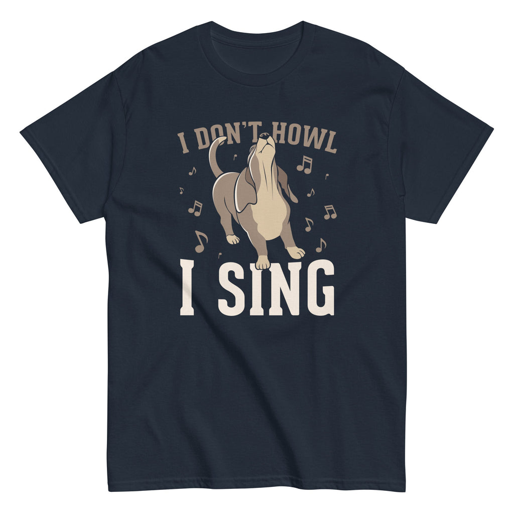 I Don't Howl I Sing Men's Classic Tee Hoodie, Sweatshirt | CoreVibeTees.com (Image 2)
