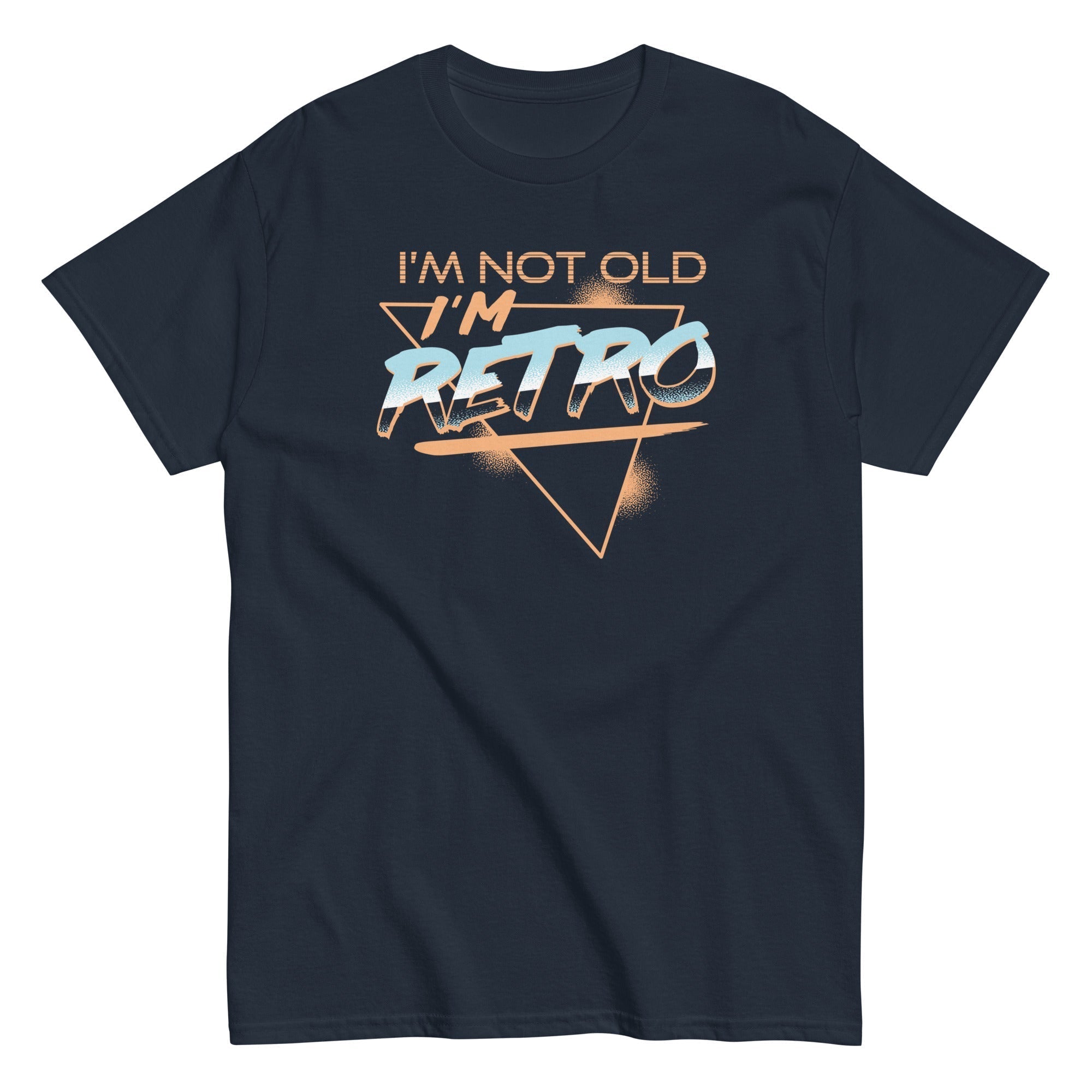 I'm Not Old I'm Retro Men's Classic Tee Hoodie, Sweatshirt | CoreVibeTees.com (Image 2)