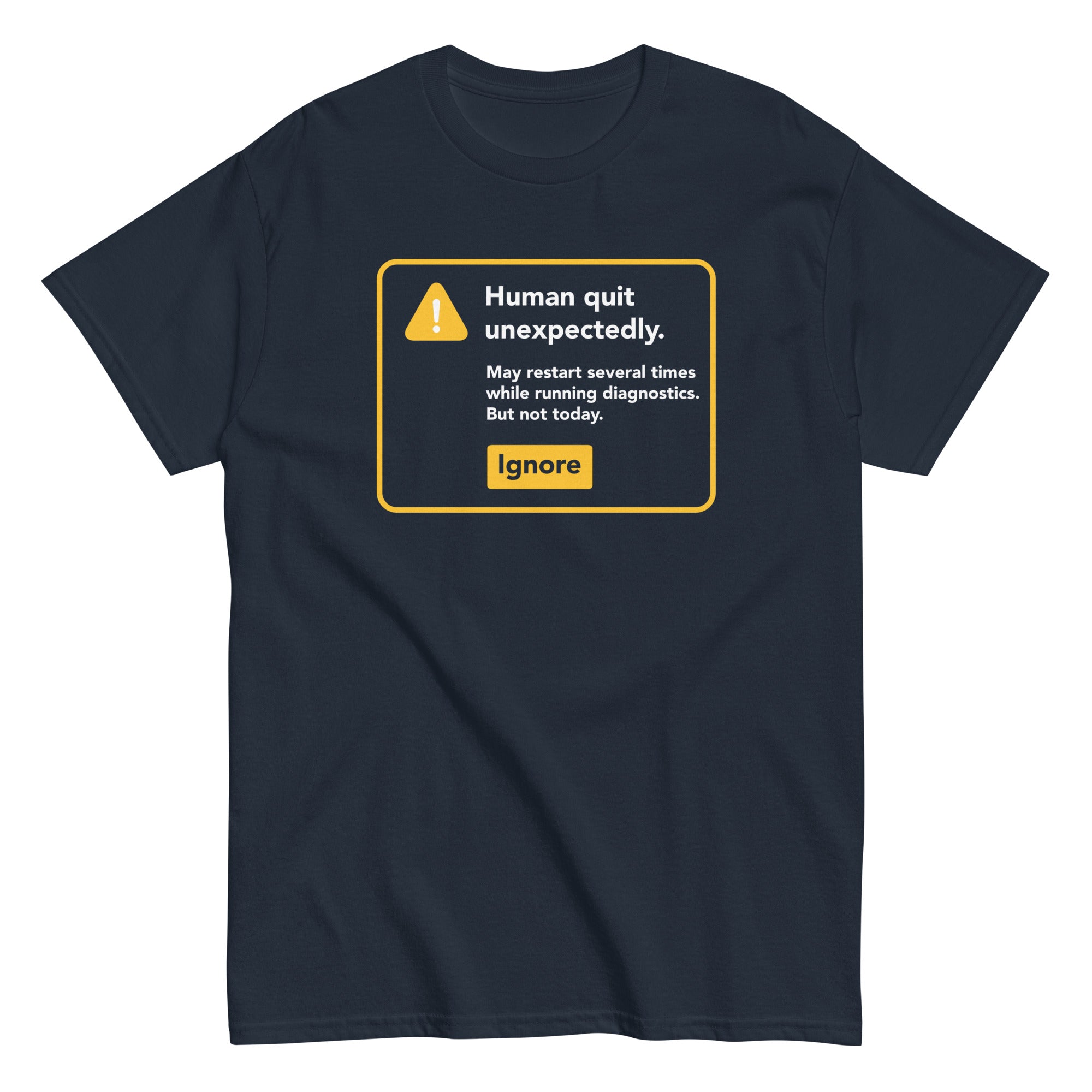 Human Quit Unexpectedly Men's Classic Tee Hoodie, Sweatshirt | CoreVibeTees.com (Image 2)