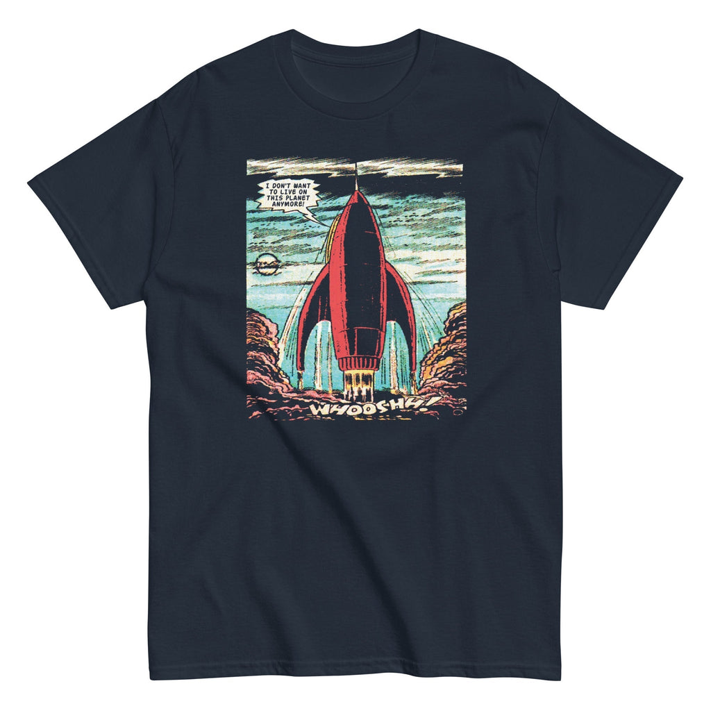 I Don't Want To Live On This Planet Anymore Men's Classic Tee Hoodie, Sweatshirt | CoreVibeTees.com (Image 2)