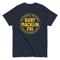 Burt Macklin, FBI Men's Classic Tee Hoodie, Sweatshirt | CoreVibeTees.com (Image 1)