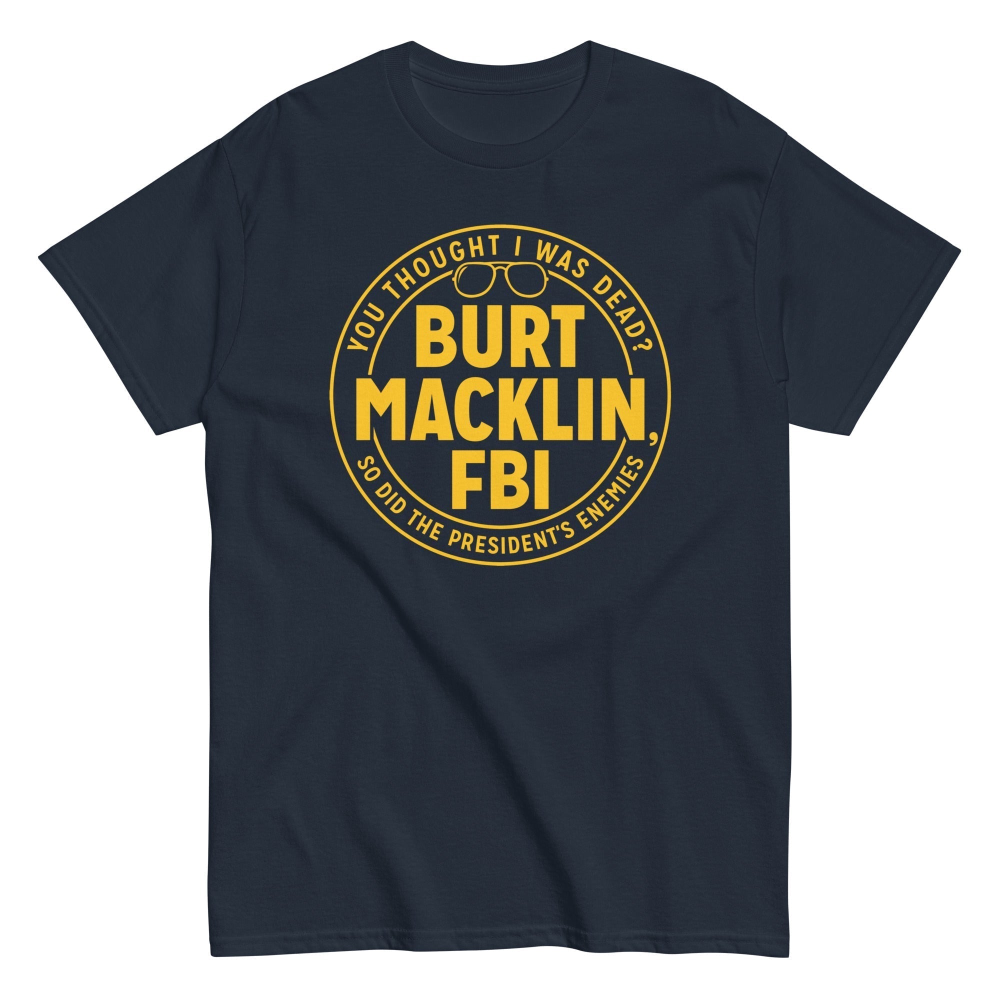 Burt Macklin, FBI Men's Classic Tee Hoodie, Sweatshirt | CoreVibeTees.com (Image 1)