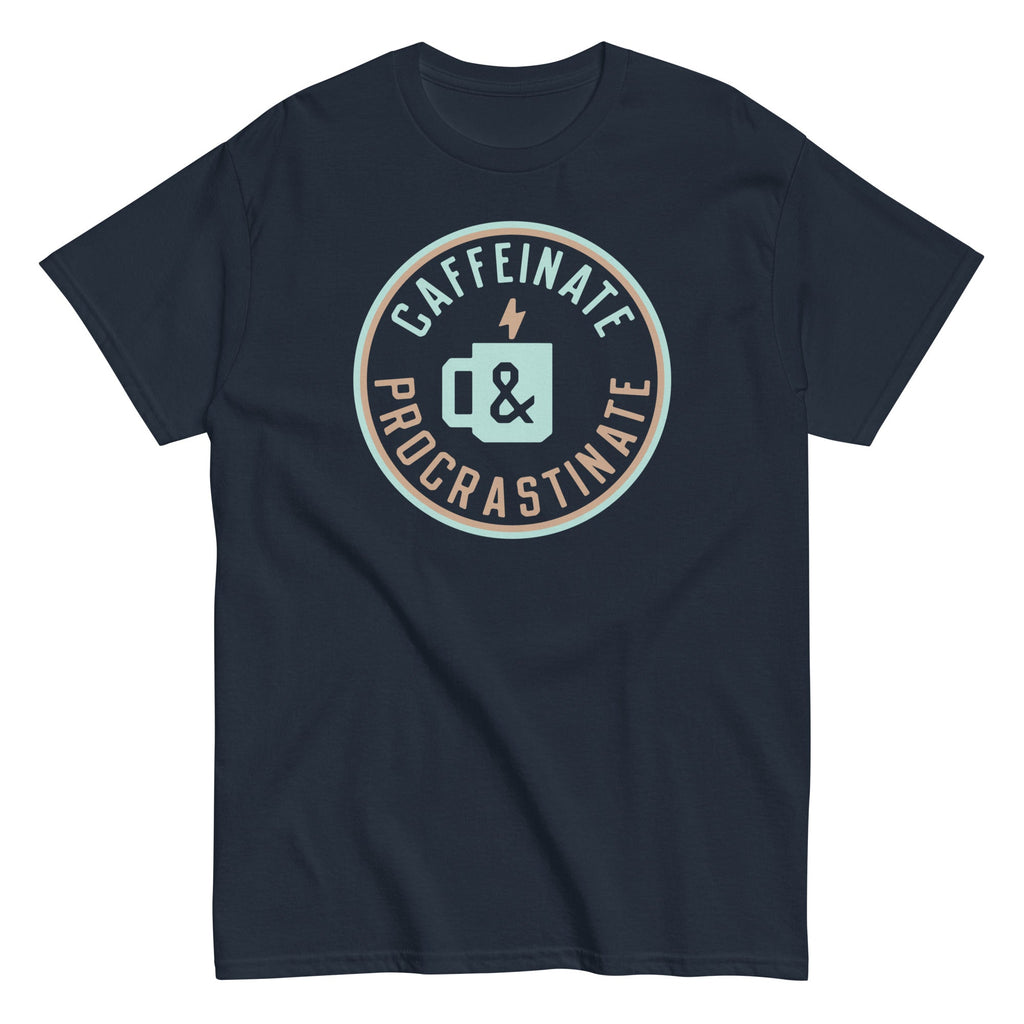 Caffeinate And Procrastinate Men's Classic Tee Hoodie, Sweatshirt | CoreVibeTees.com (Image 3)