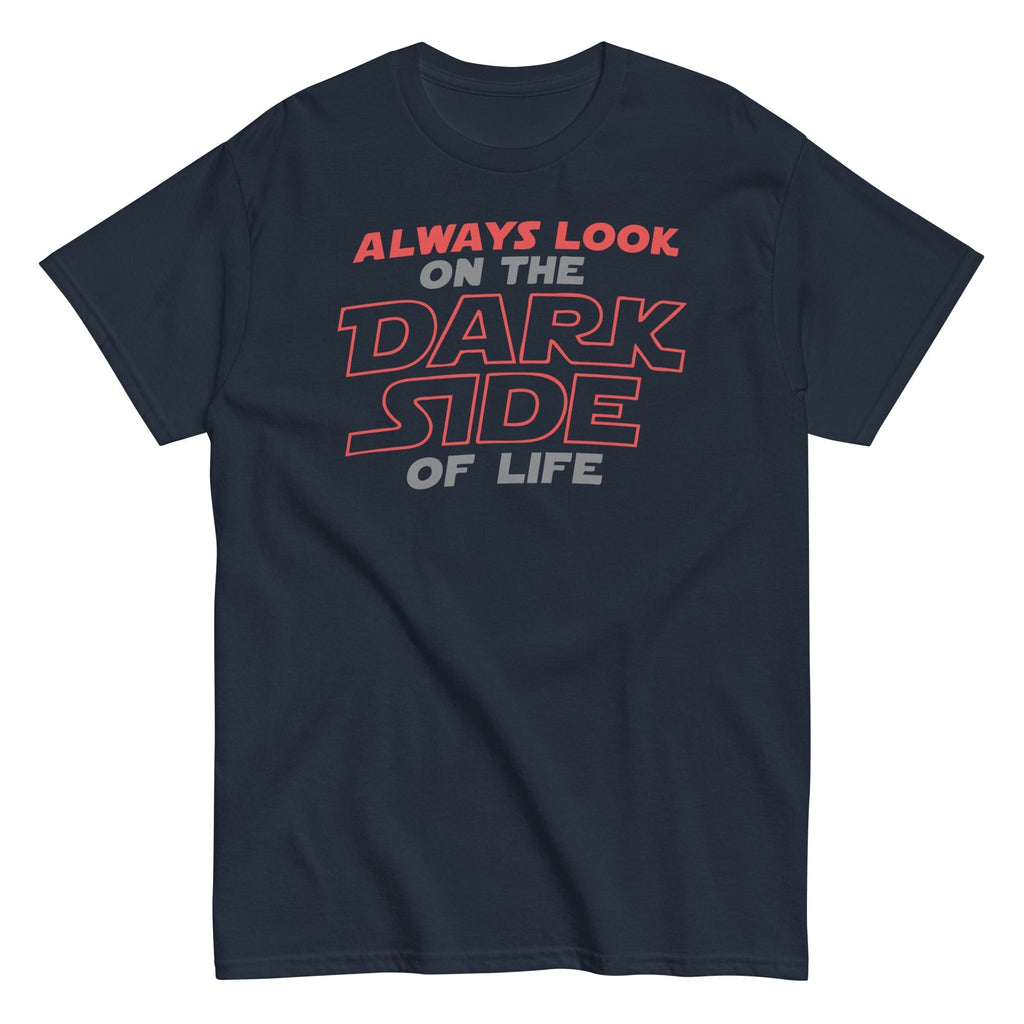 Always Look On The Dark Side Of Life Men's Classic Tee Hoodie, Sweatshirt | CoreVibeTees.com (Image 2)