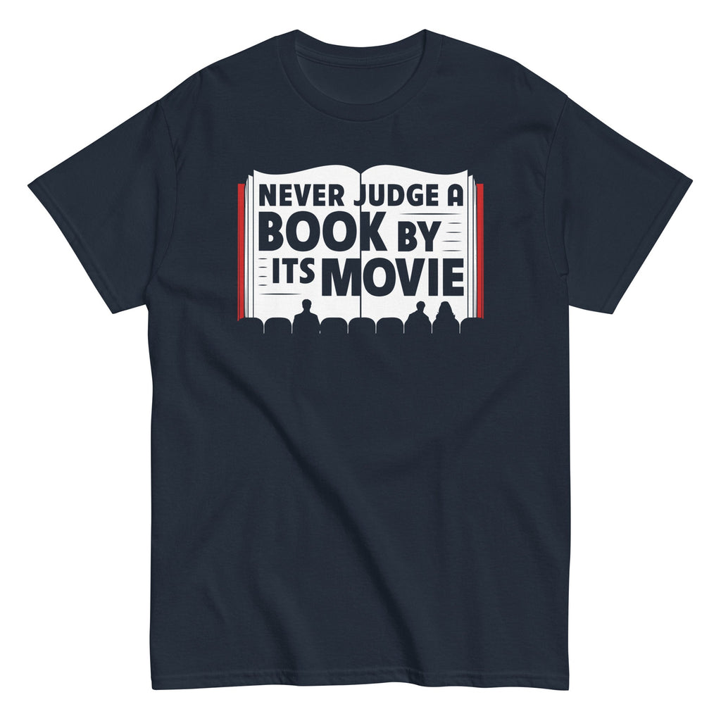 Never Judge A Book By Its Movie Men's Classic Tee Hoodie, Sweatshirt | CoreVibeTees.com (Image 1)